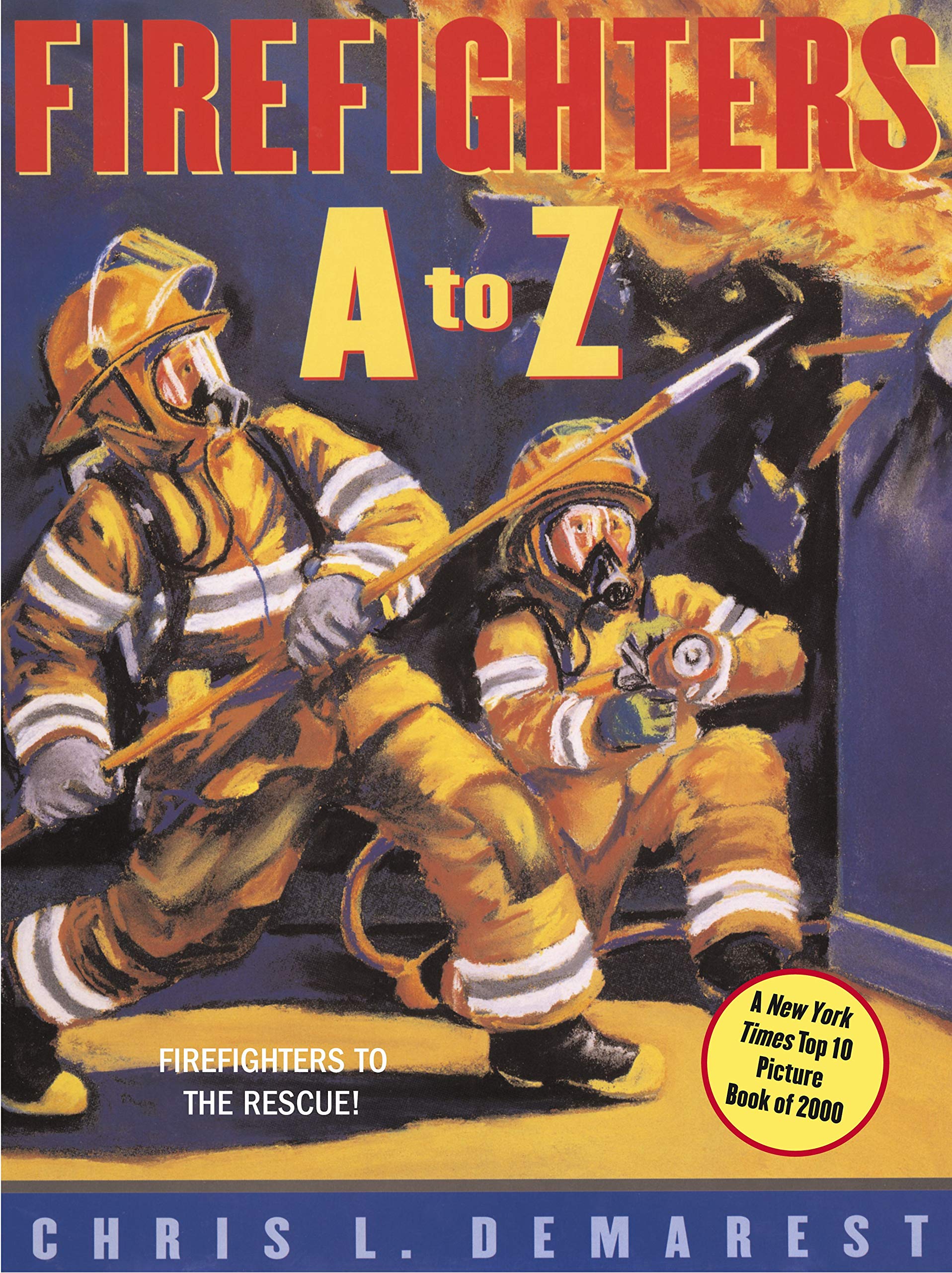 Firefighters A to Z Paperback – Picture Book, May 1, 2003