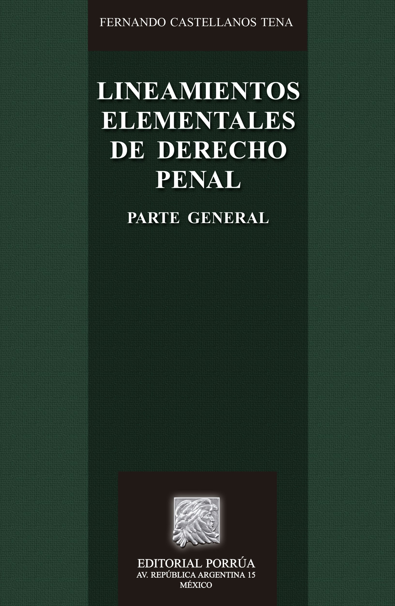 Lineamientos elementales de derecho penal: Parte general (Biblioteca Jurídica Porrúa) (Spanish Edition)