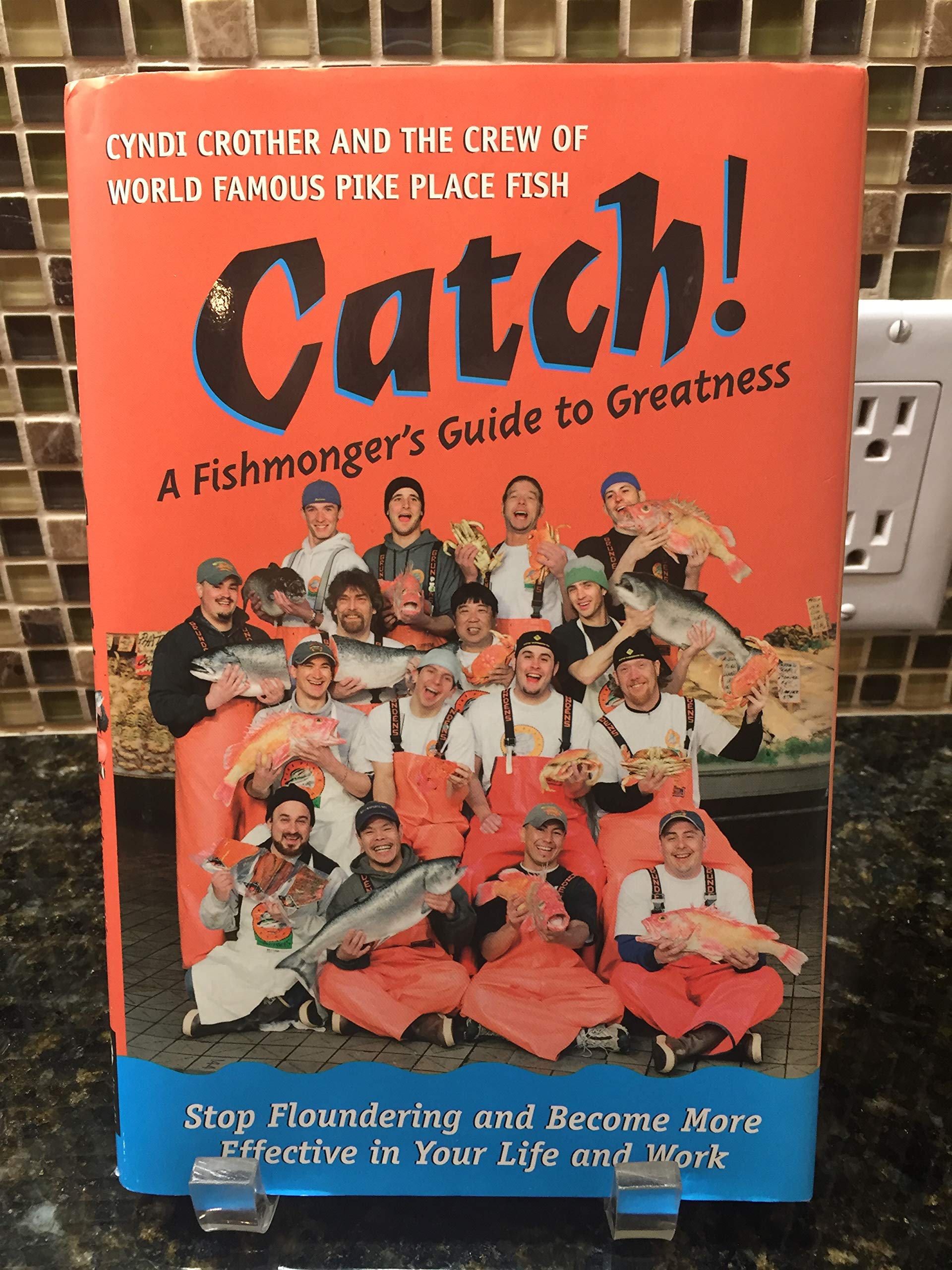 Buy Catch: A Fishmonger's Guide to Greatness — BookShops.in