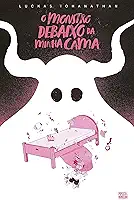 O Monstro Debaixo da Minha Cama (Graphic Novel - Volume único)