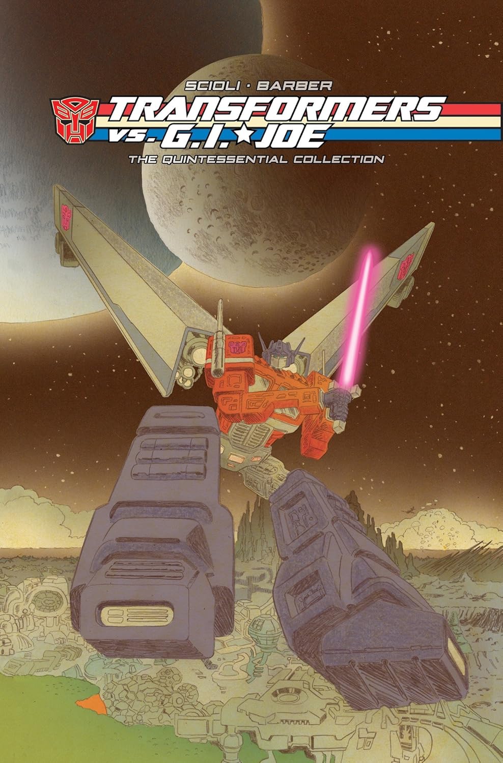 Transformers vs G.I. Joe The Quintessential Collection Scioli, Tom