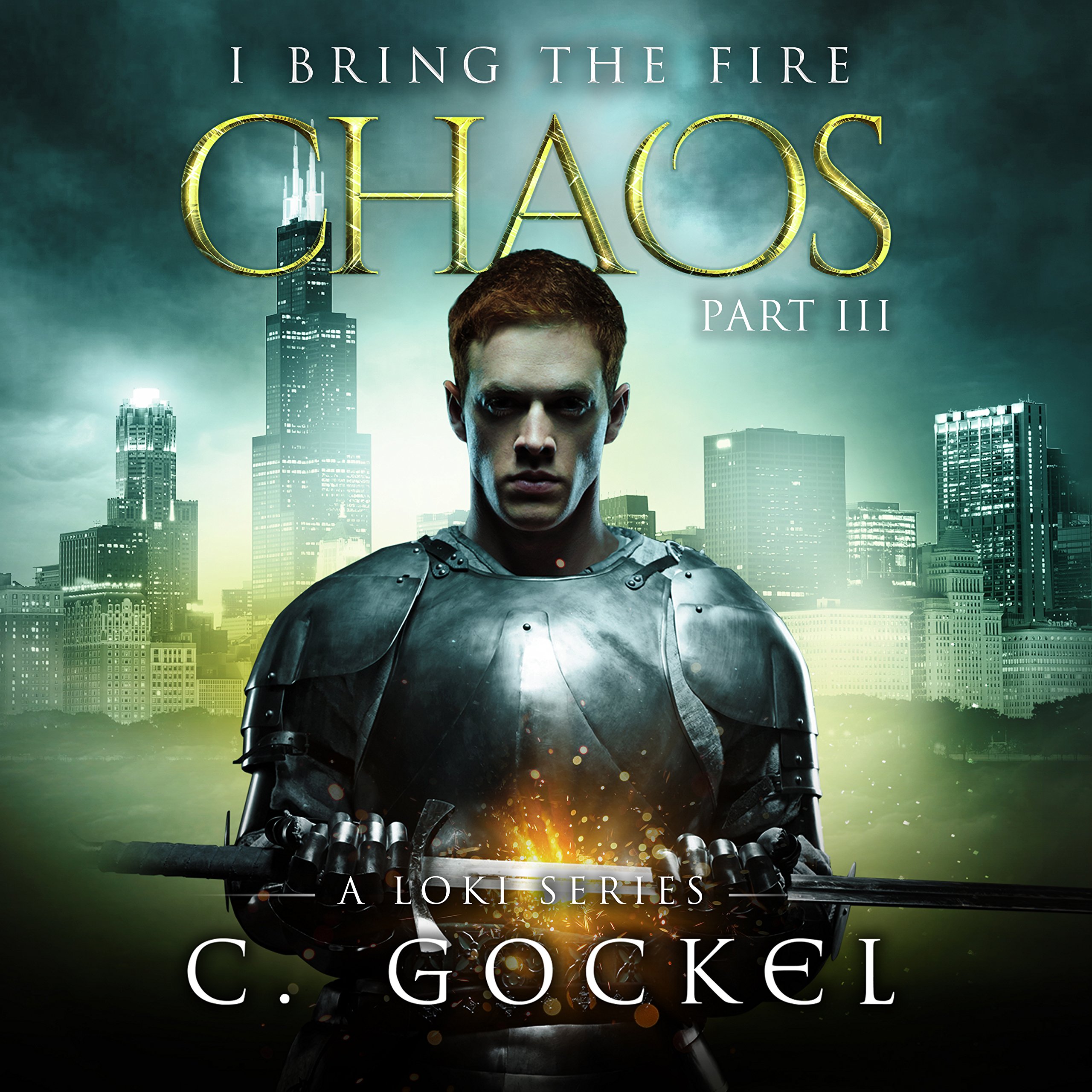 Cover art for Chaos: I Bring the Fire, Book 3