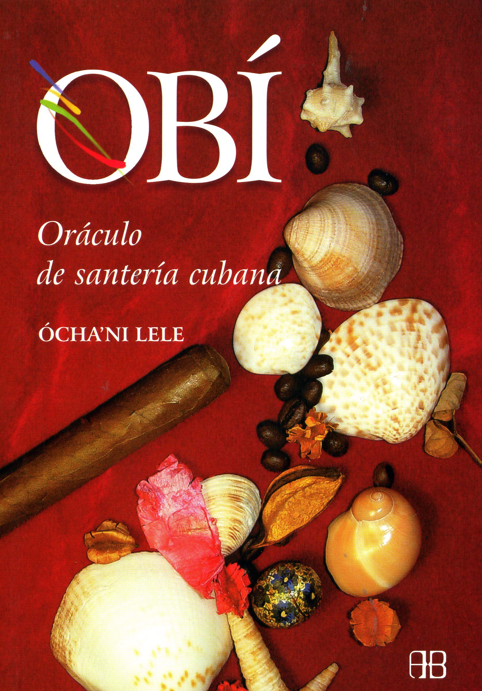 Obí: Oráculo de santería cubana (Nueva Era) (Spanish Edition): Lele,  Ócha'ni: 9788489897793: Amazon.com: Books