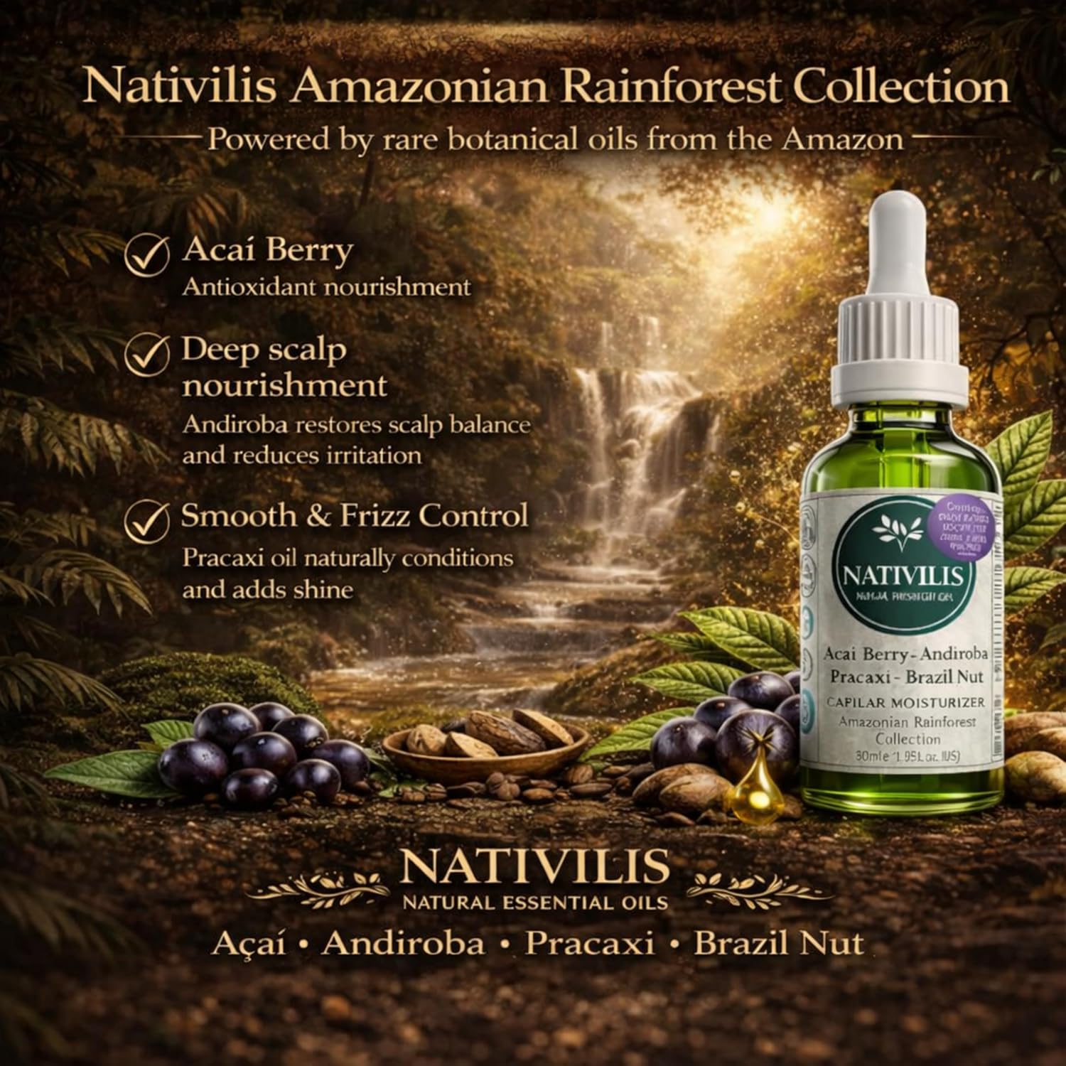 Nativilis Hair Moisturising Oil Blend with Acai, Andiroba, Pracaxi & Brazil Nut Oils – Lightweight Leave-In Treatment for Dry & Frizzy Hair – 30ml