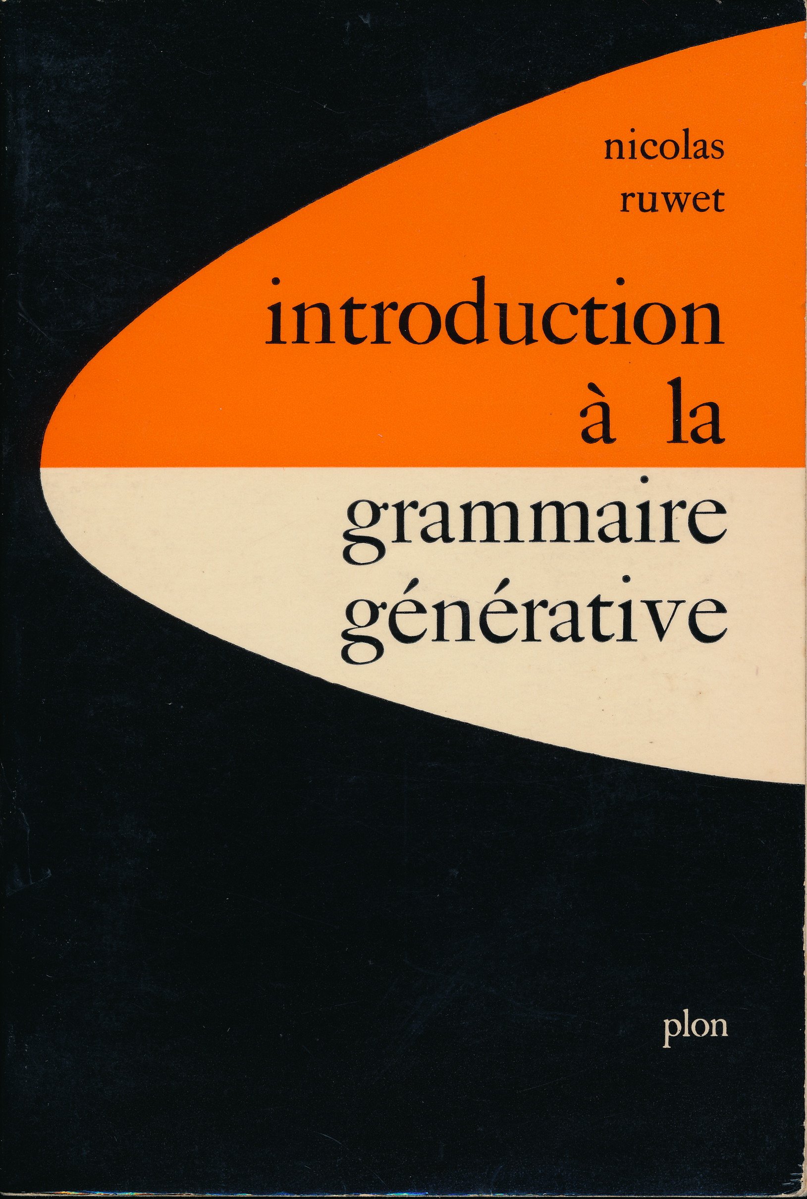 Introduction à la grammaire générative - Appendice (Liste des principales règles utulisées), Notes, Bibliographie, Index des noms propres, Index des matières