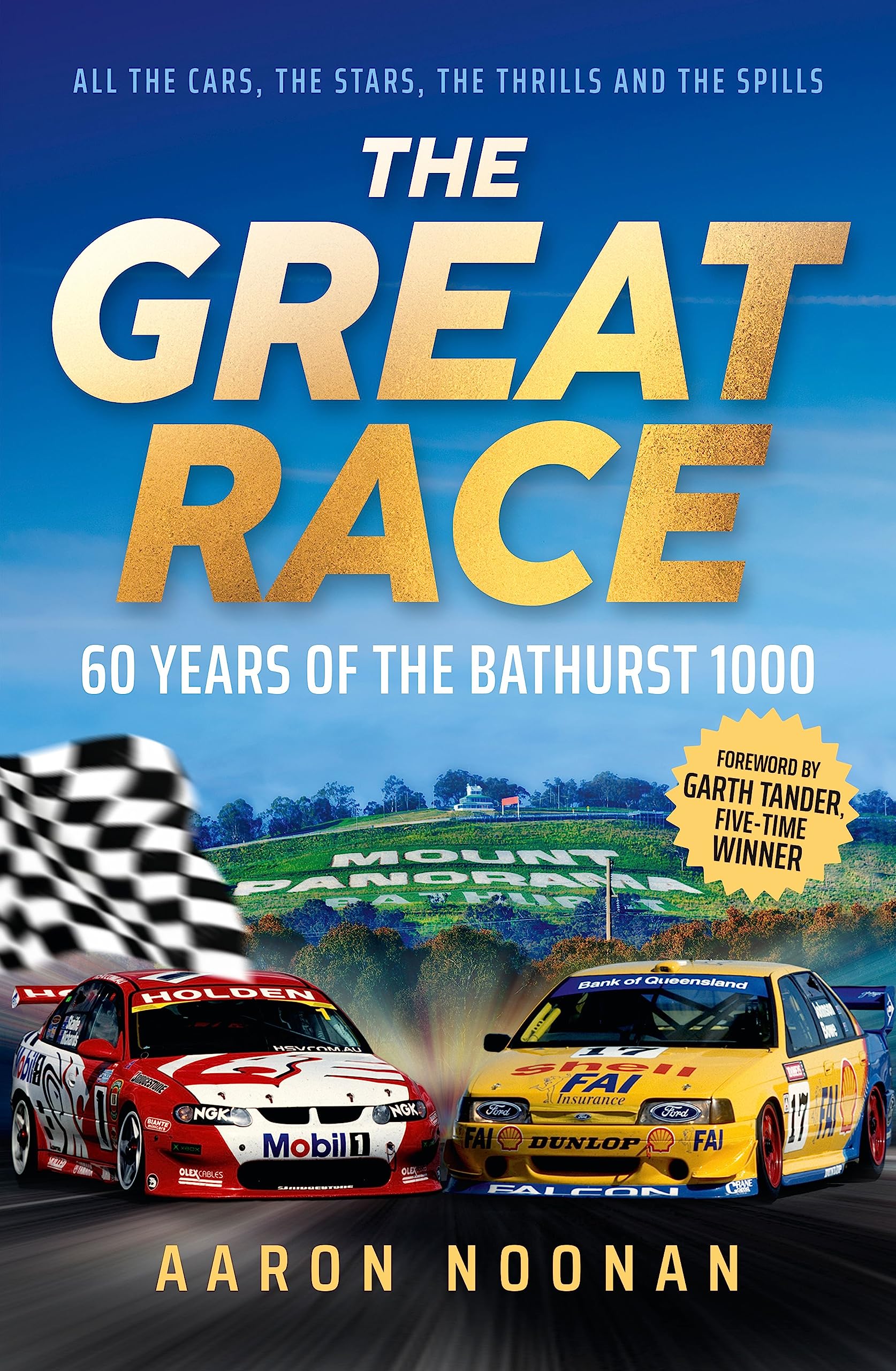 The Great Race 60 years of the Bathurst 1000 by Aaron Noonan (Paperback Book)