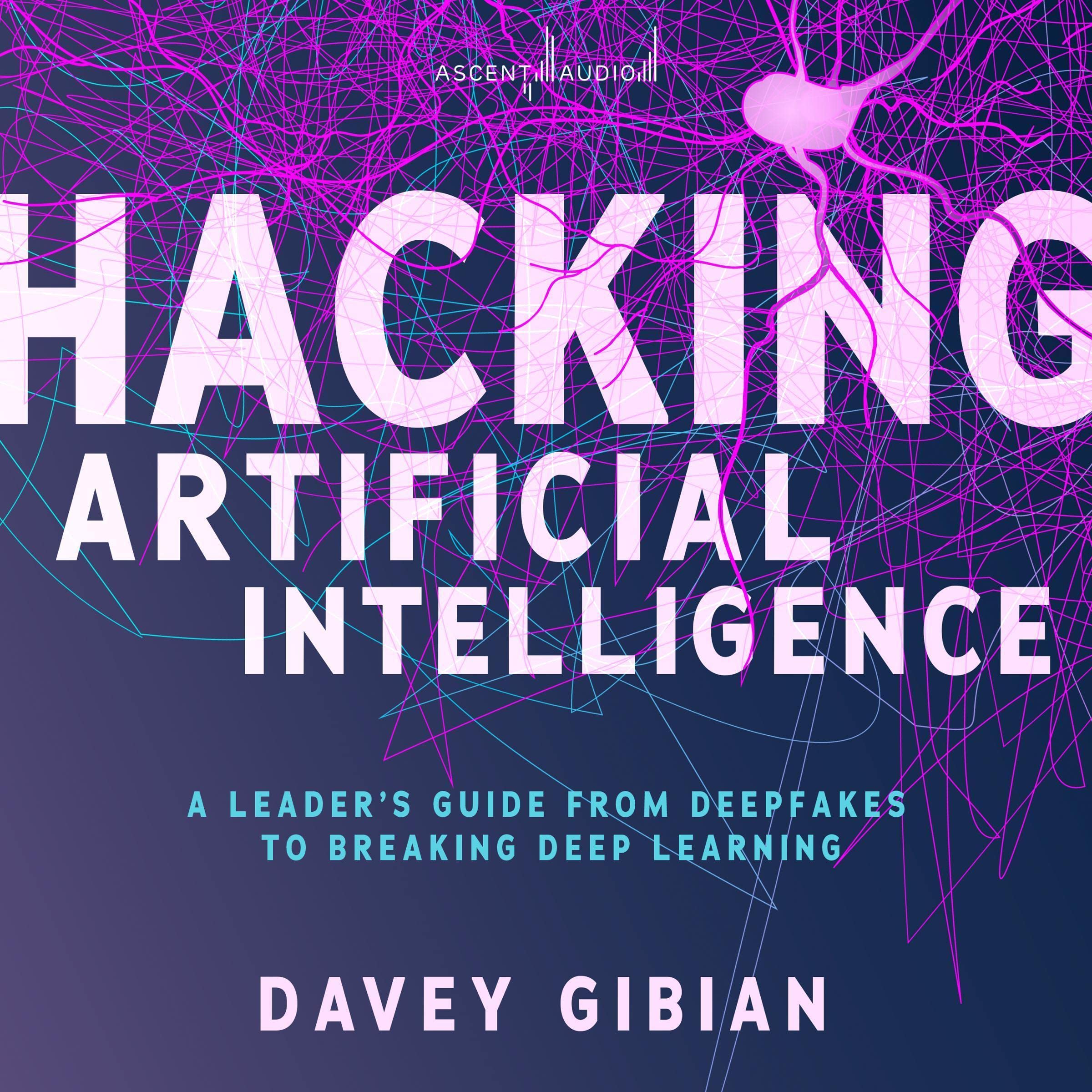 Cover art for Hacking Artificial Intelligence