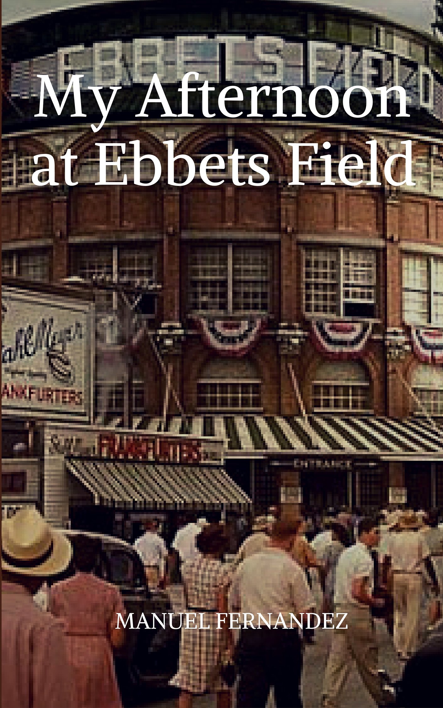 My Afternoon at Ebbets Field