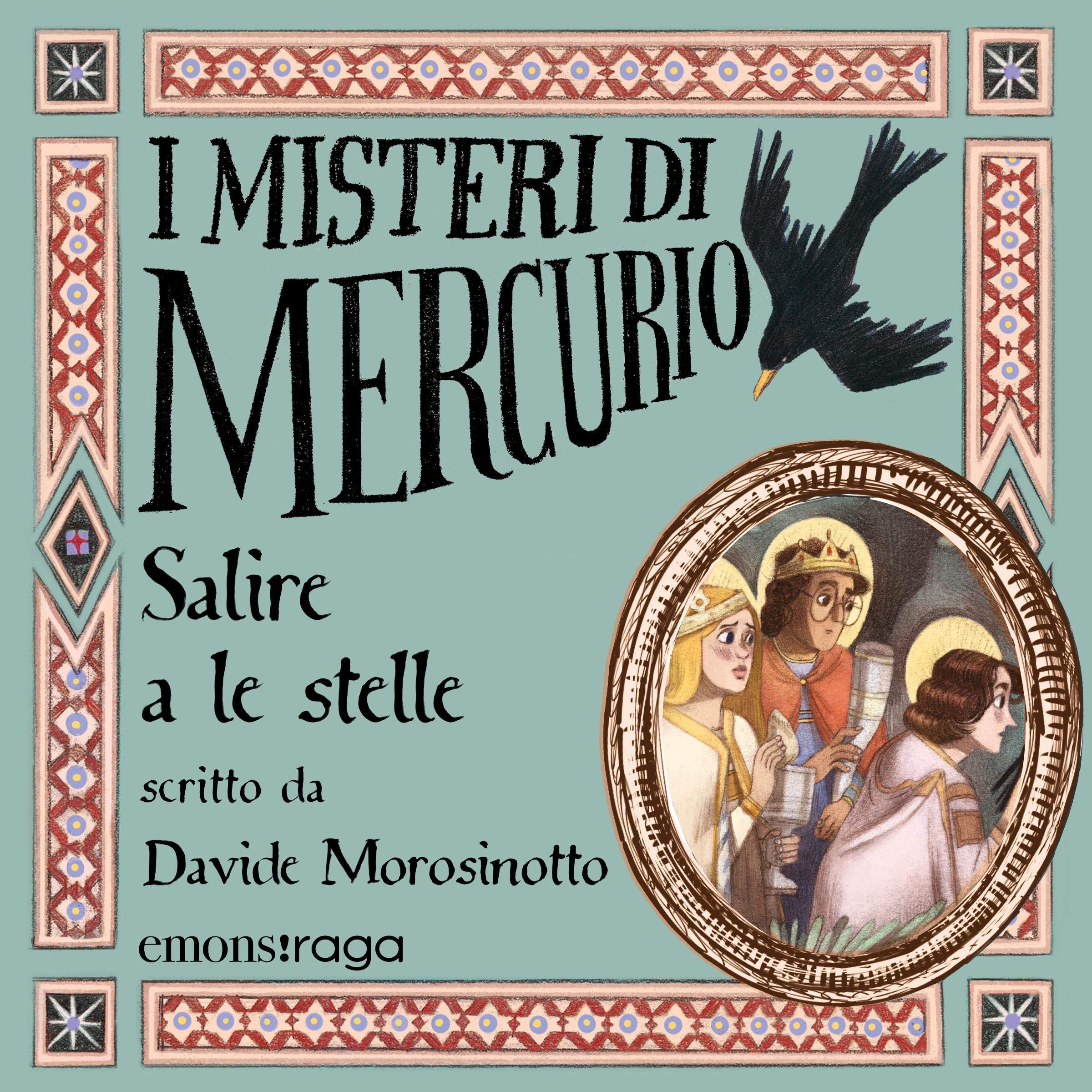 Salire a le stelle: I misteri di Mercurio 4 - Giotto