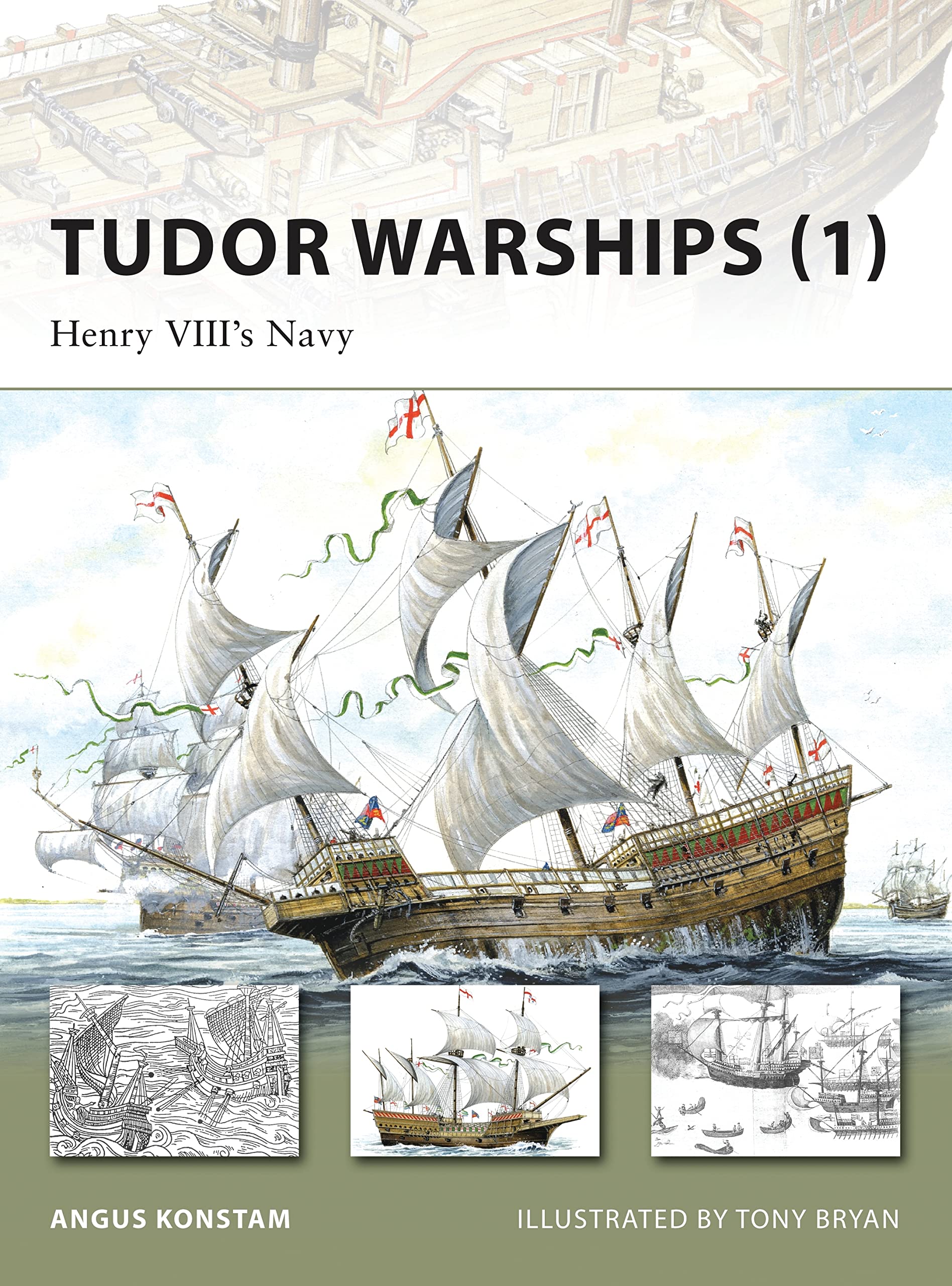 Tudor Warships (1): Henry VIII’s Navy