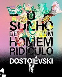 O sonho de um homem ridículo