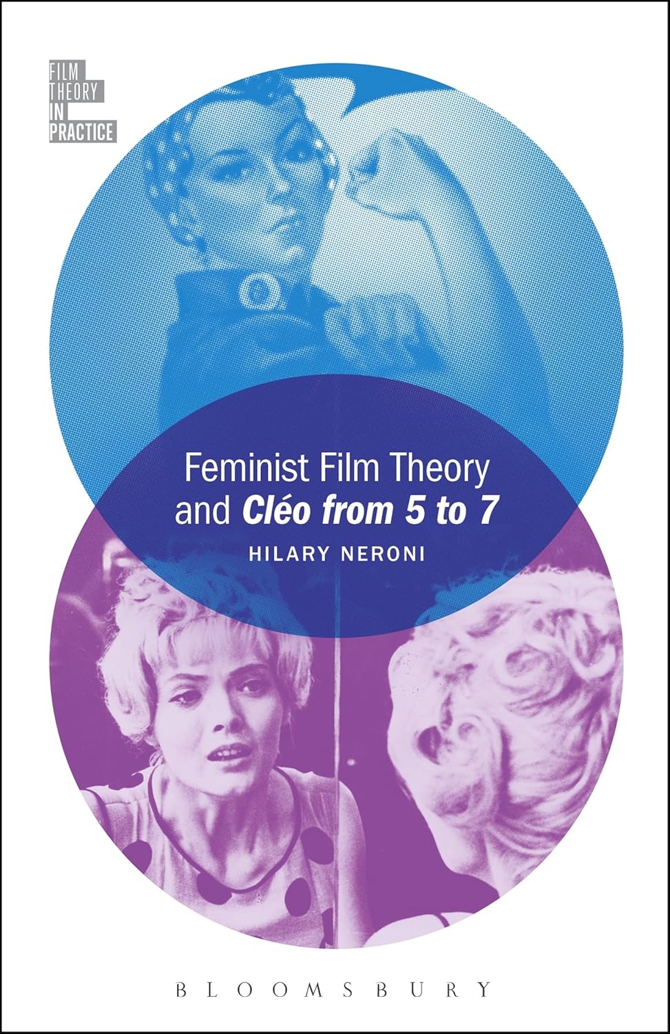 Feminist Film Theory and Cleo from 5 to 7 (Film Theory in Practice)