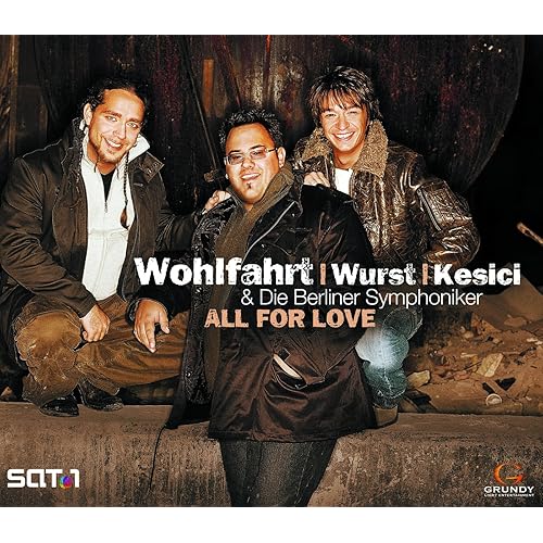 All For Love Von Michael Wurst Martin Kesici Berliner Symphoniker Thomas Wohlfahrt Bei Amazon Music Amazon De michael wurst martin kesici