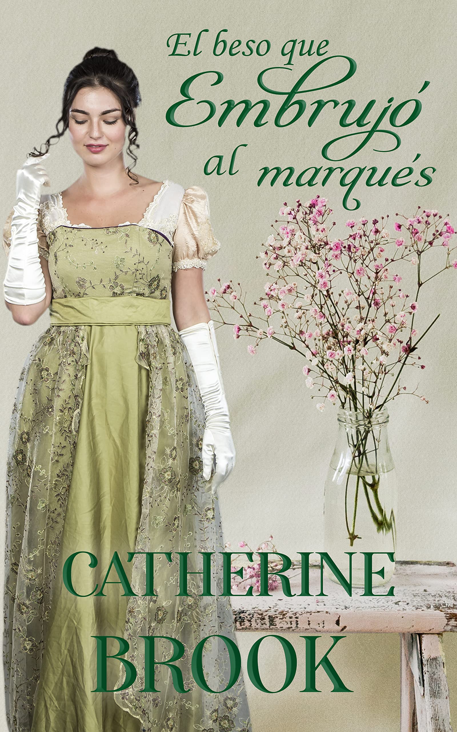 El beso que embrujó al marqués (Del odio al amor nº 1) (Spanish Edition)