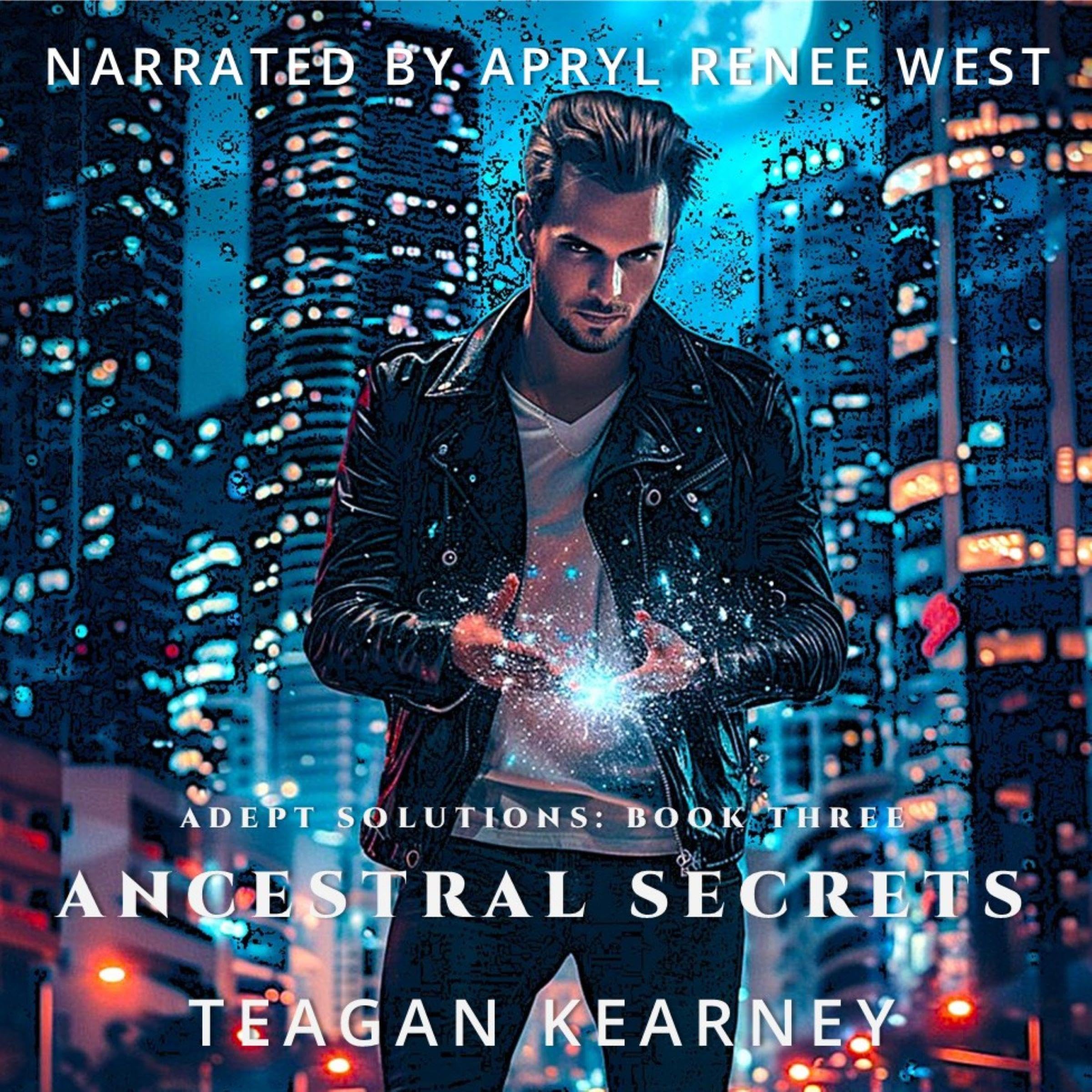 Cover art for Ancestral Secrets: Book 3 in the Adept Solutions Series of Special Investigations for the Magickally Challenged: An Urban Fantasy Novella