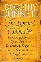 The Lymond Chronicles Complete Box Set: The Game of Kings, Queens' Play, The Disorderly Knights, Pawn in Frankincense, The Ringed Castle, Checkmate