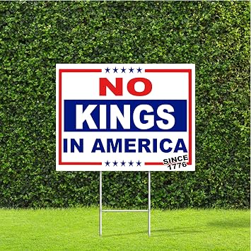 No Kings In America Protest Sign 18"x22" Yard Sign with Stake Peaceful Protest
