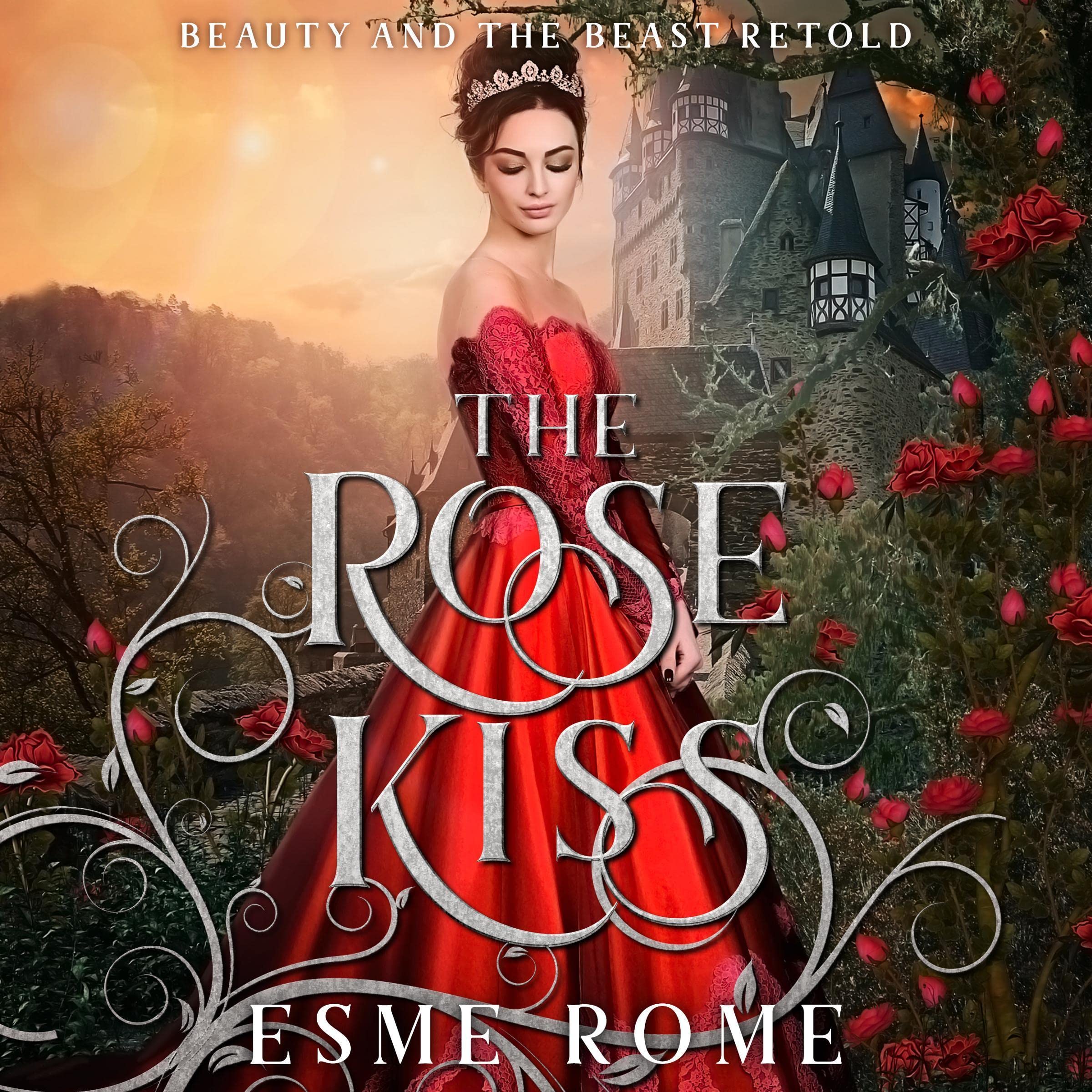 Cover art for The Rose Kiss: Beauty and the Beast Retold