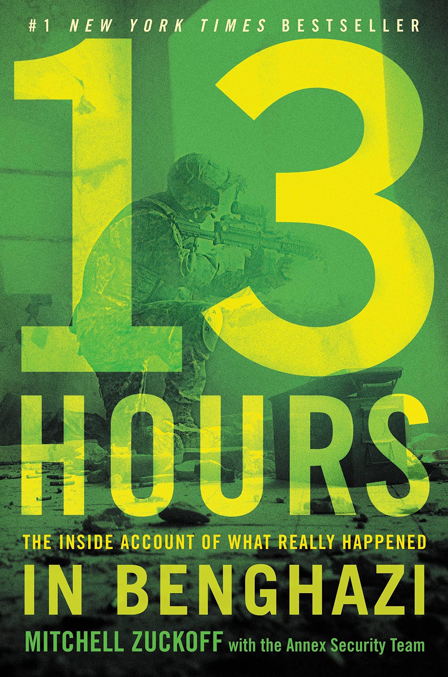 Cover of 13 Hours: The Inside Account of What Really Happened In Benghazi