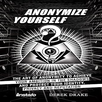 Anonymize Yourself Audiobook by Derek Drake