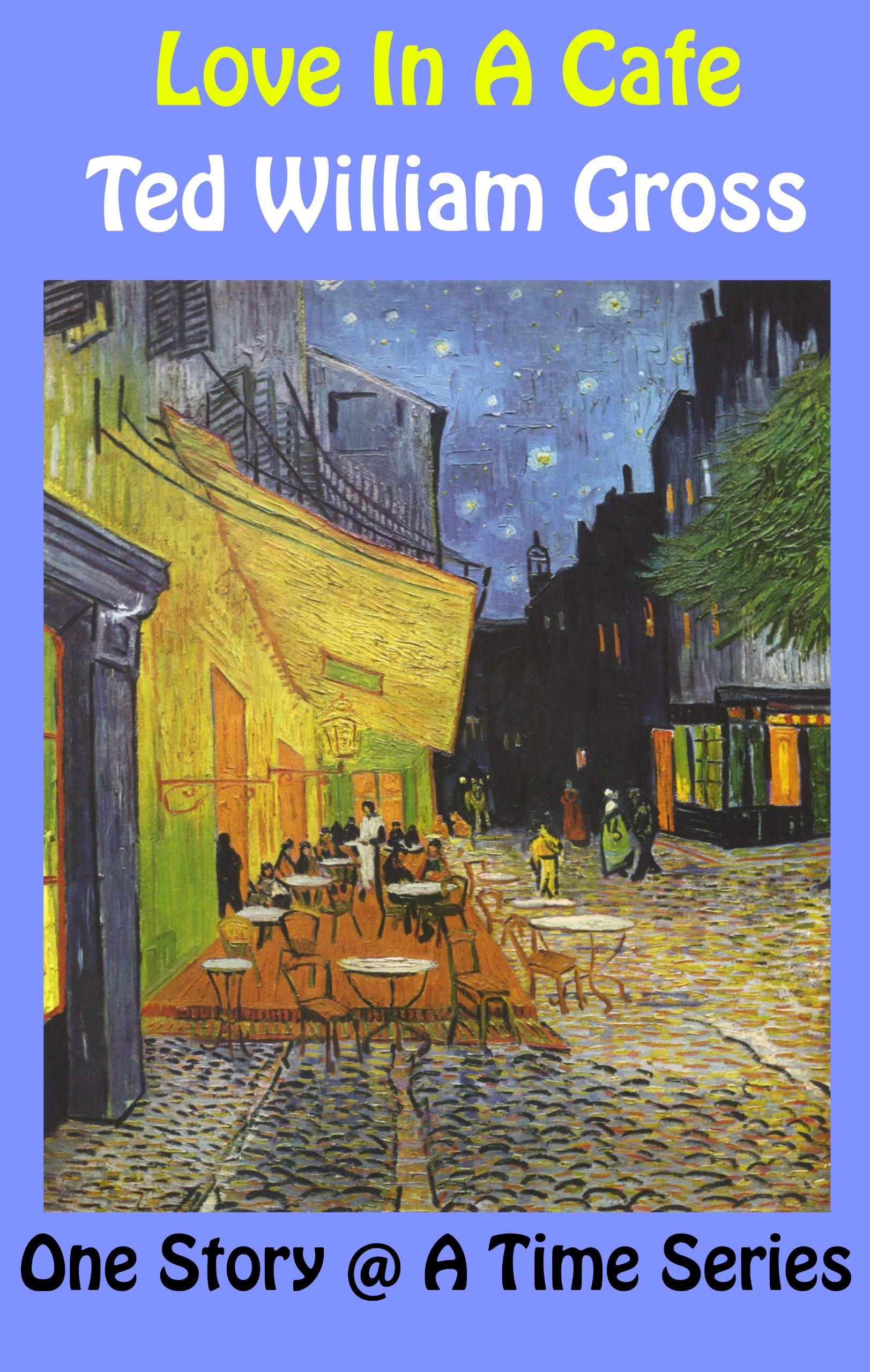 Love In A Cafe (One Story @ A Time Book 1)