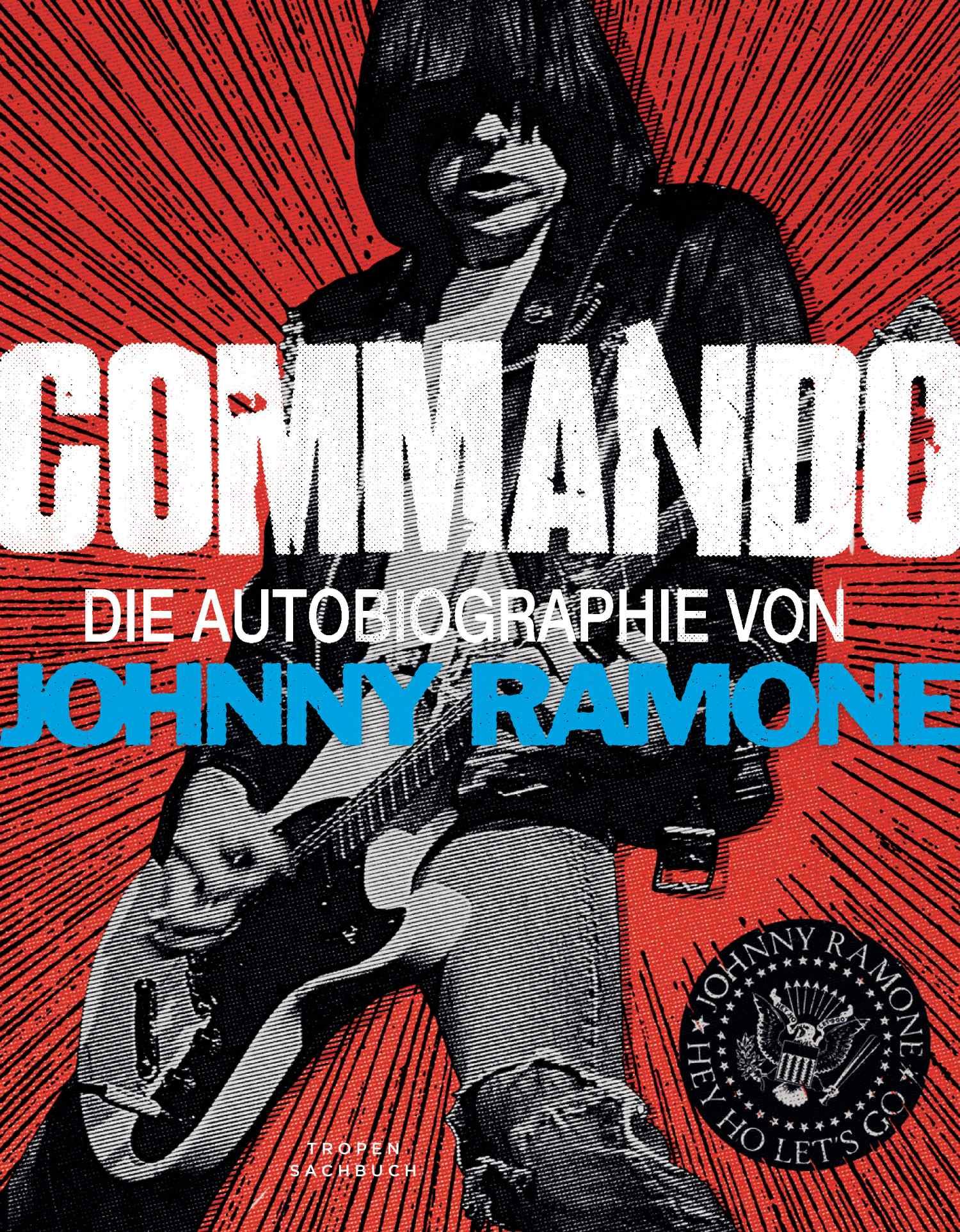 Commando: Die Autobiographie von Johnny Ramone
