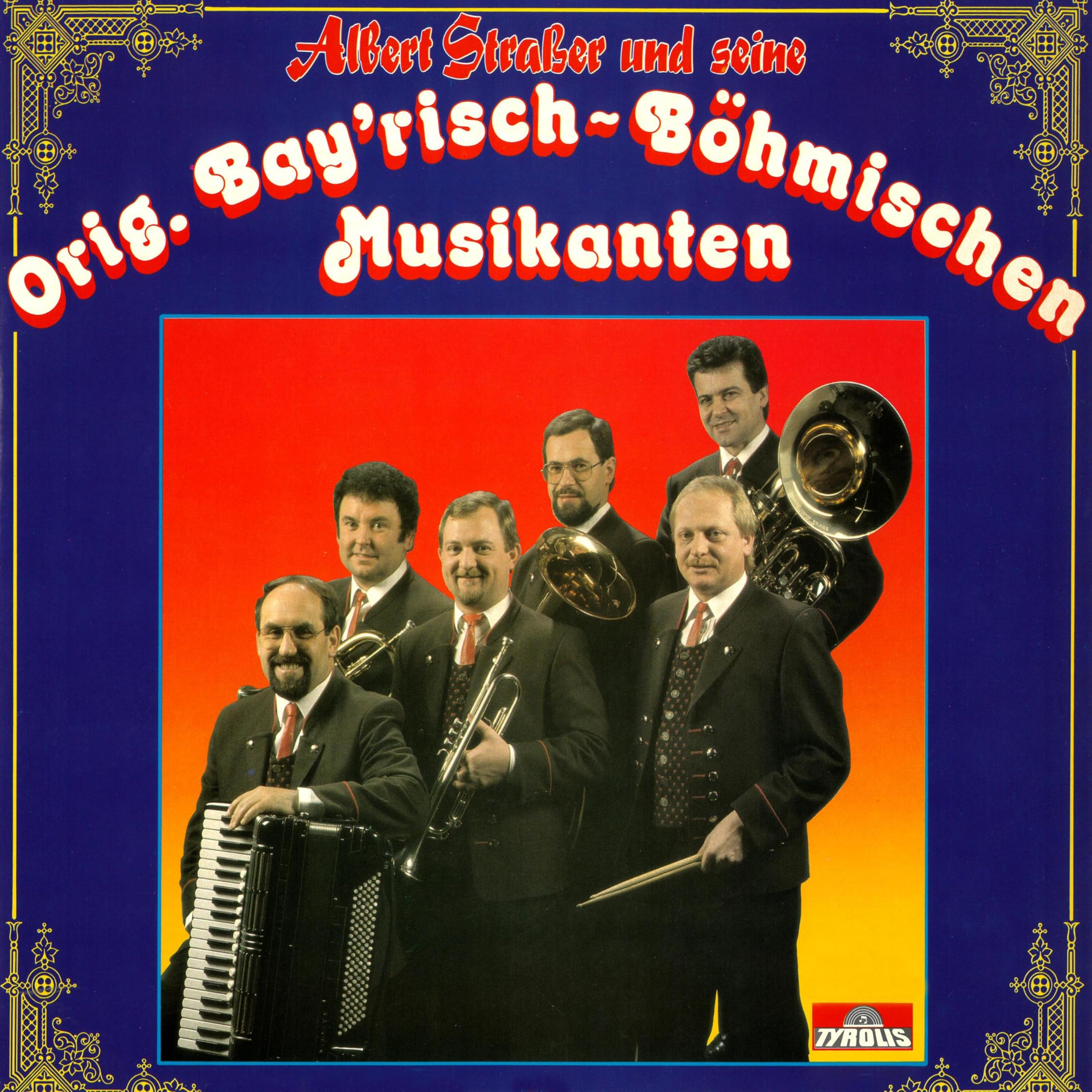 Albert Straßer und seine Orig. Bay'risch-Böhmischen Musikanten
