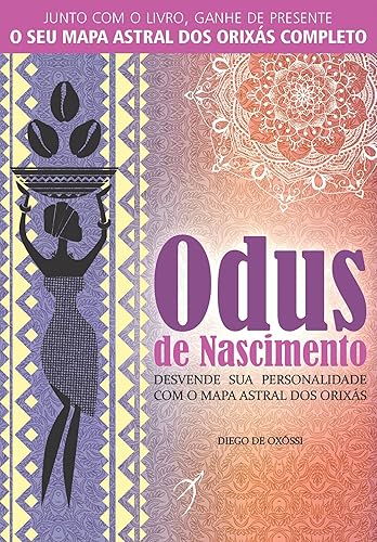 Odus de Nascimento: Desvende sua personalidade com o mapa astral dos Orixás