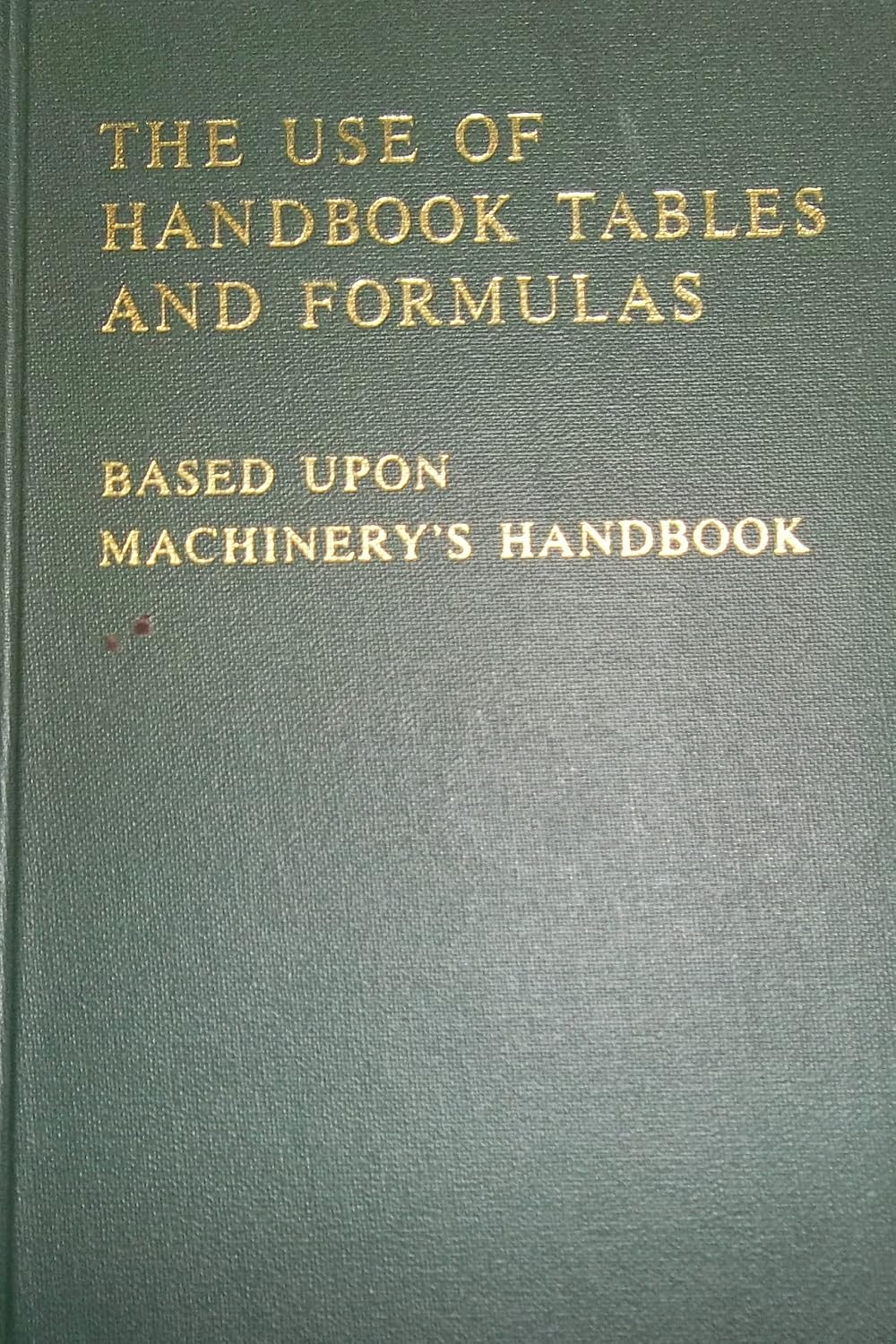 The Use of Handbook Tables and Formulas: John M. Ames: Amazon.com: Books