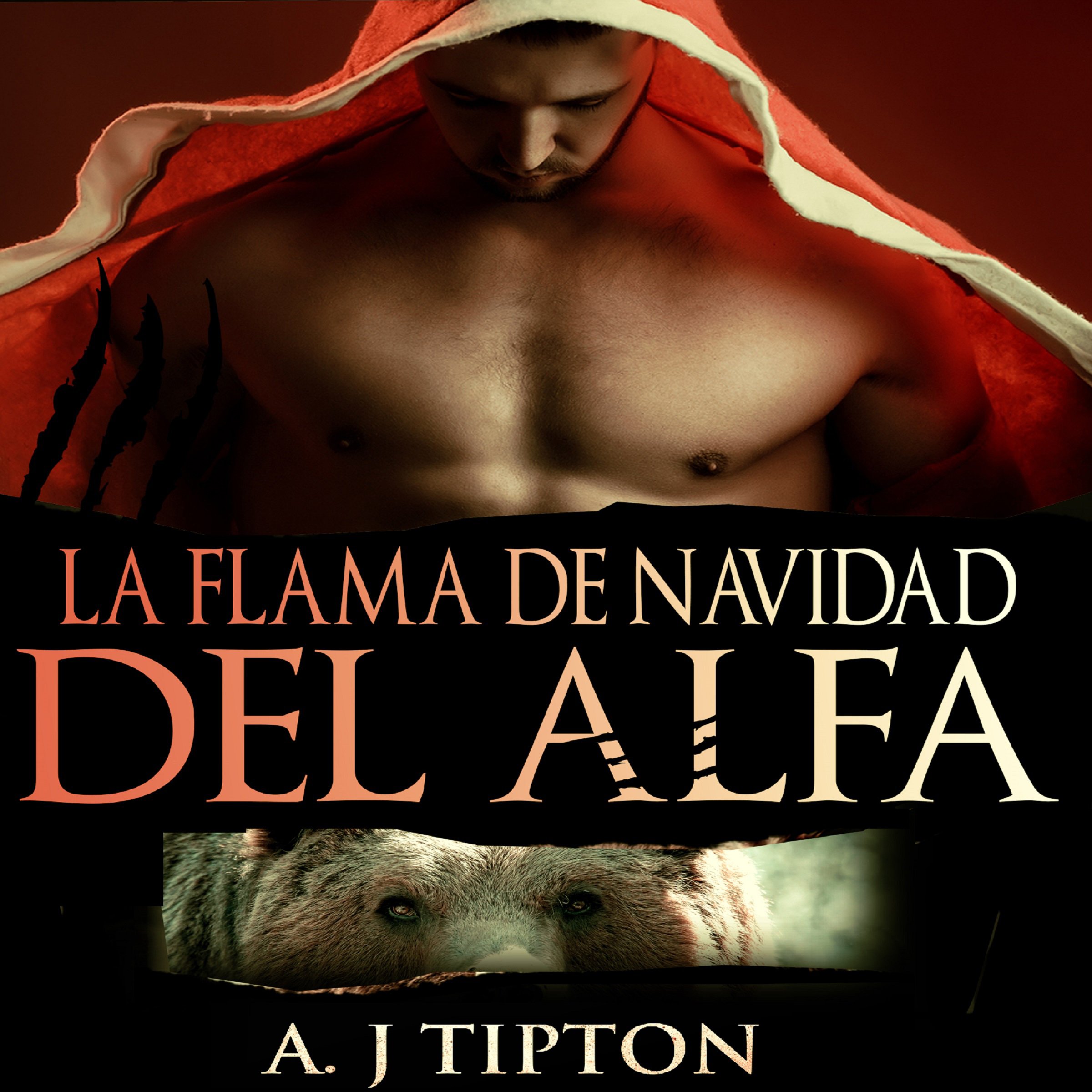 Cover art for La Flama de Navidad del Alfa: Un Romance Paranormal (El Hombre Oso Multimillonario nº 4) [Alpha's Christmas Flame: A Paranormal Romance (Bear Shifter Billionaire Book 4)]
