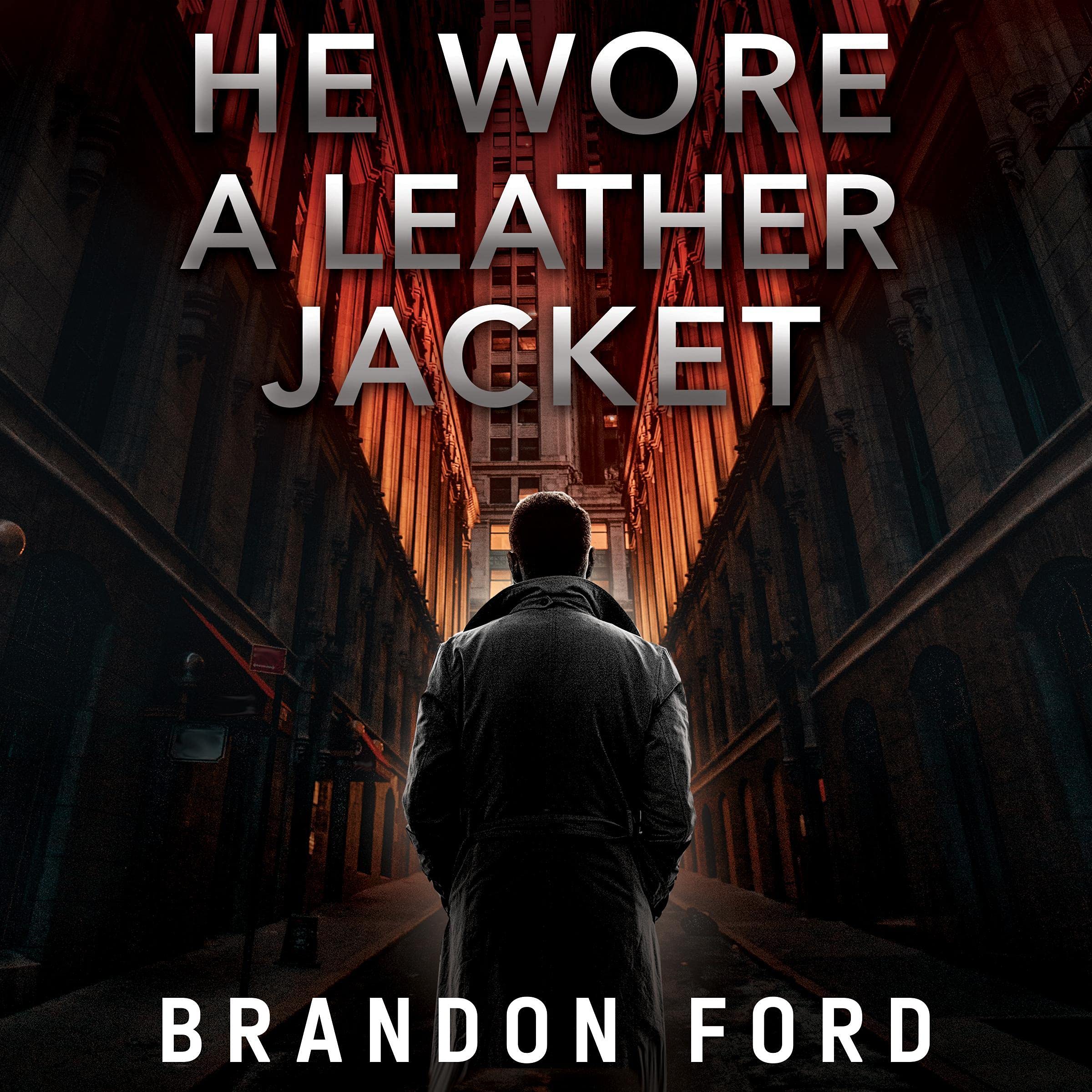 He Wore a Leather Jacket