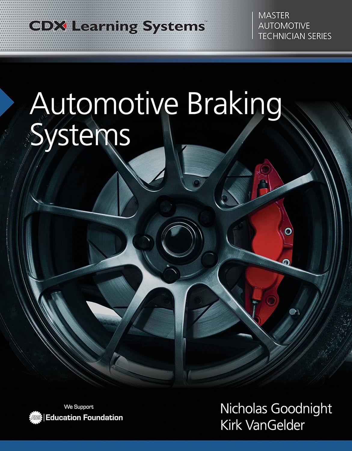 Automotive Braking Systems: CDX Master Automotive Technician Series      Illustrated Edition, Kindle Edition