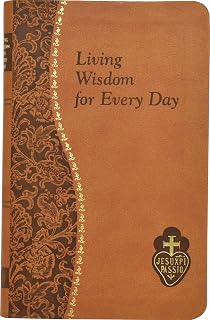 Living Wisdom for Every Day: Minute Meditations for Every Day Taken from the Writings of Saint Paul of the Cross [Imitation Leather] Kelley, Bennet