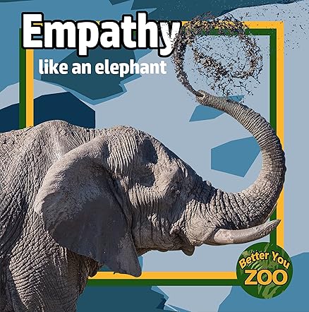 Empathy Like an Elephant