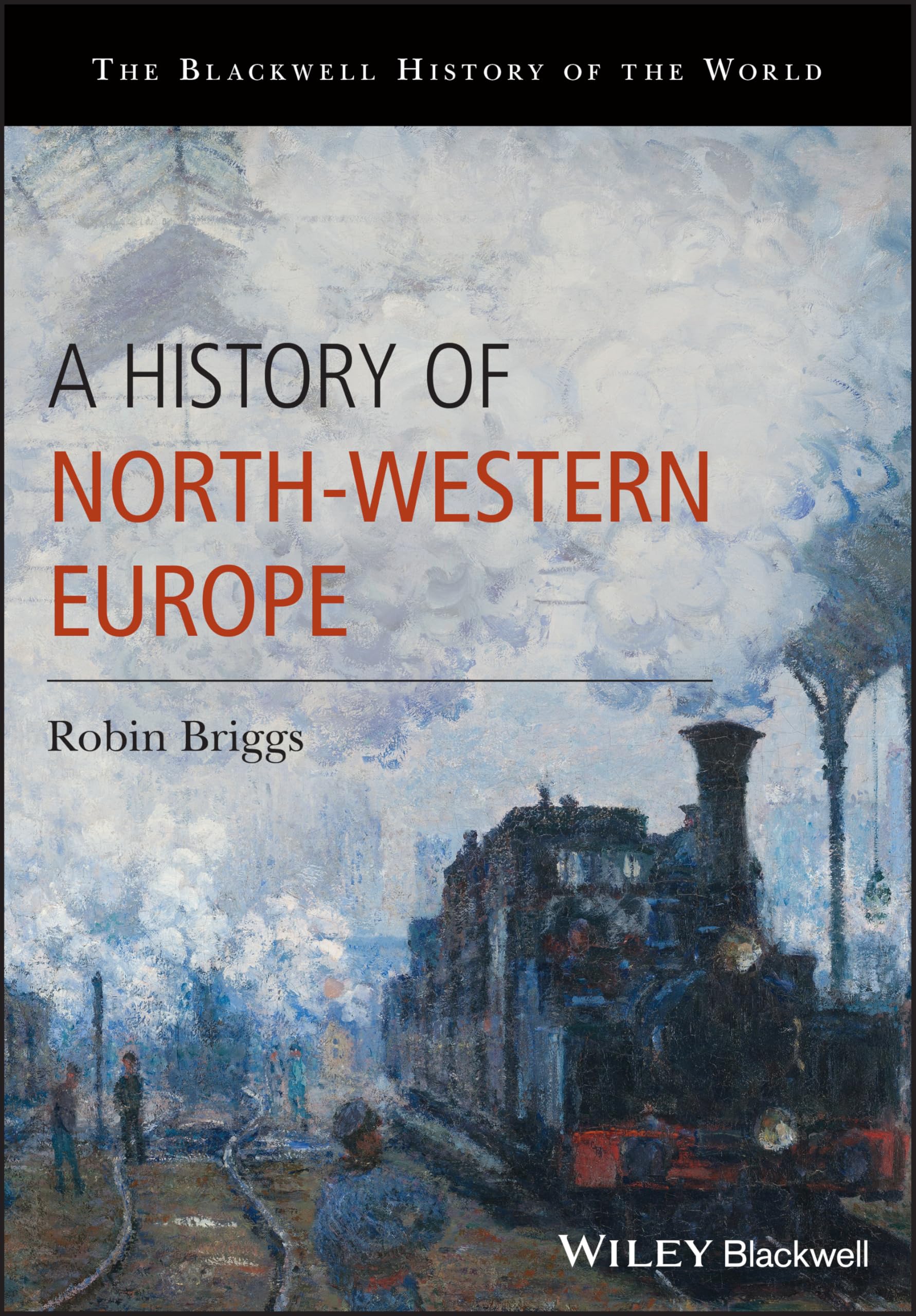 History of Western Europe Briggs Paperback Wiley–Blackwell 9780631214496