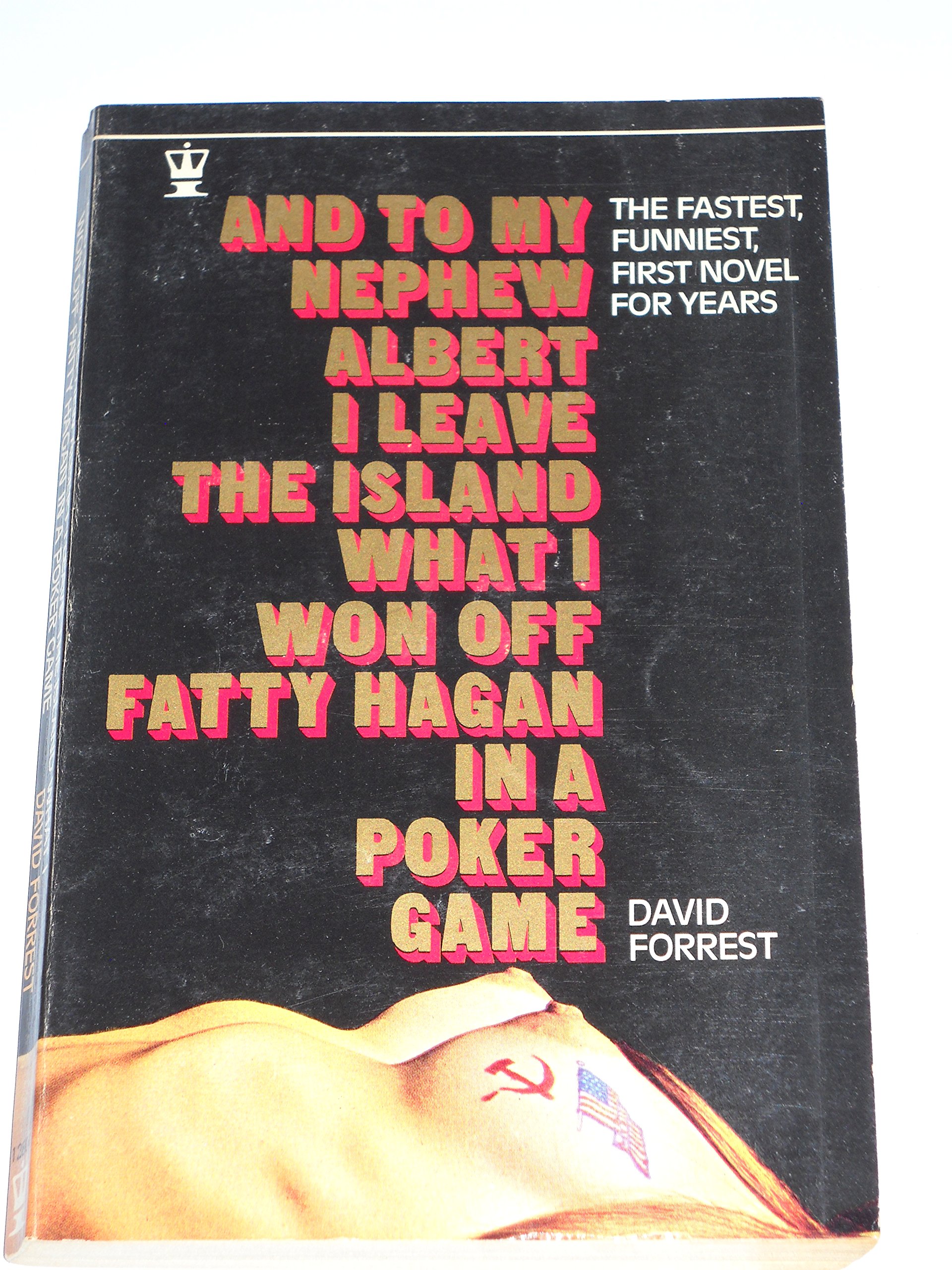 Buy And to My Nephew Albert I Leave the Island What I Won Off Fatty Hagan in a Poker Game — BookShops.in