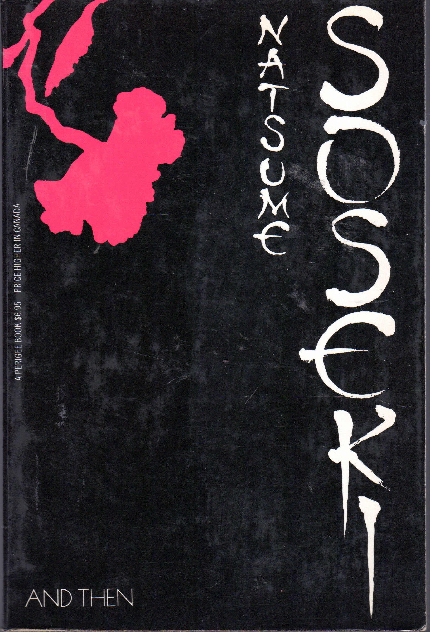 And Then: Natsume Soseki's Novel Sorekara (UNESCO Collection of Representative Works. Japanese Series.) Paperback – Import, 1 June 1982