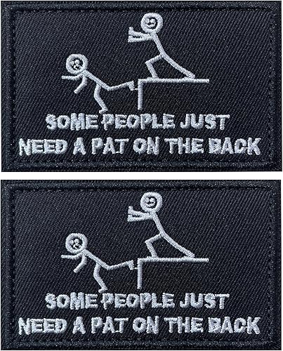 2 piezas de parches de algunas personas solo necesitan una palmadita en la espalda, divertido parche táctico militar moral para equipo táctico