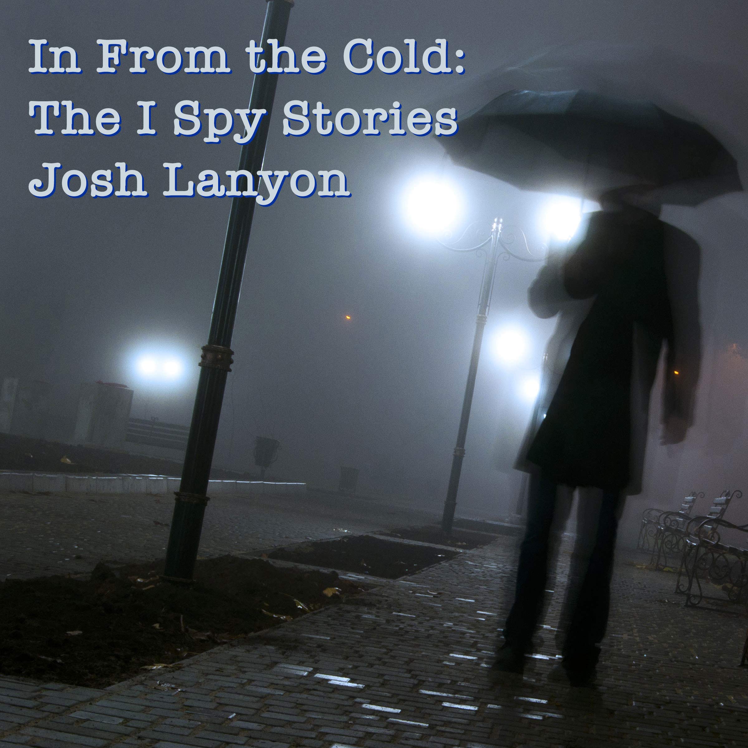 Cover art for In From the Cold: The I Spy Stories