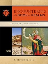 Encountering the Book of Psalms (Encountering Biblical Studies): A Literary and Theological Introduction