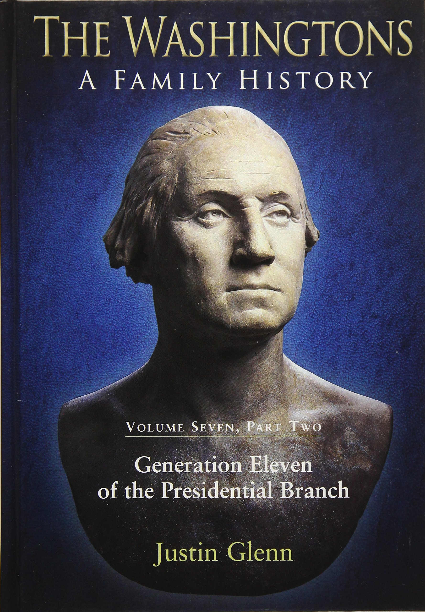 Buy The Washingtons: A Family History: Generation Eleven of the Presidential Branch (7) — BookShops.in