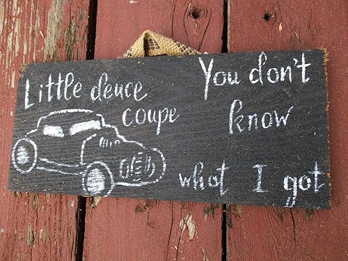 Miniatura 4 de Vintage look LITTLE DEUCE COUPE YOU DON'T KNOW WHAT I GOT 32 1932 weathered wood sign primitive antique look ..
