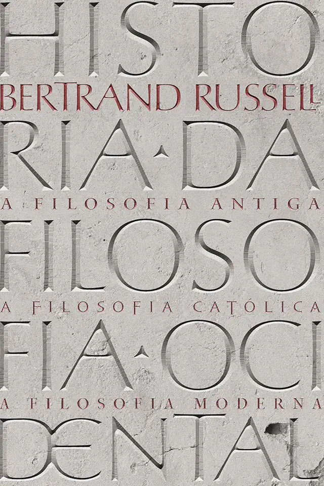 História da Filosofia Ocidental: Volume Único