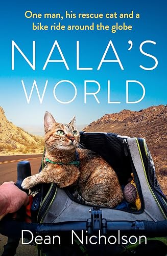 Nala's World: One man, his rescue cat and a bike ride around the globe
