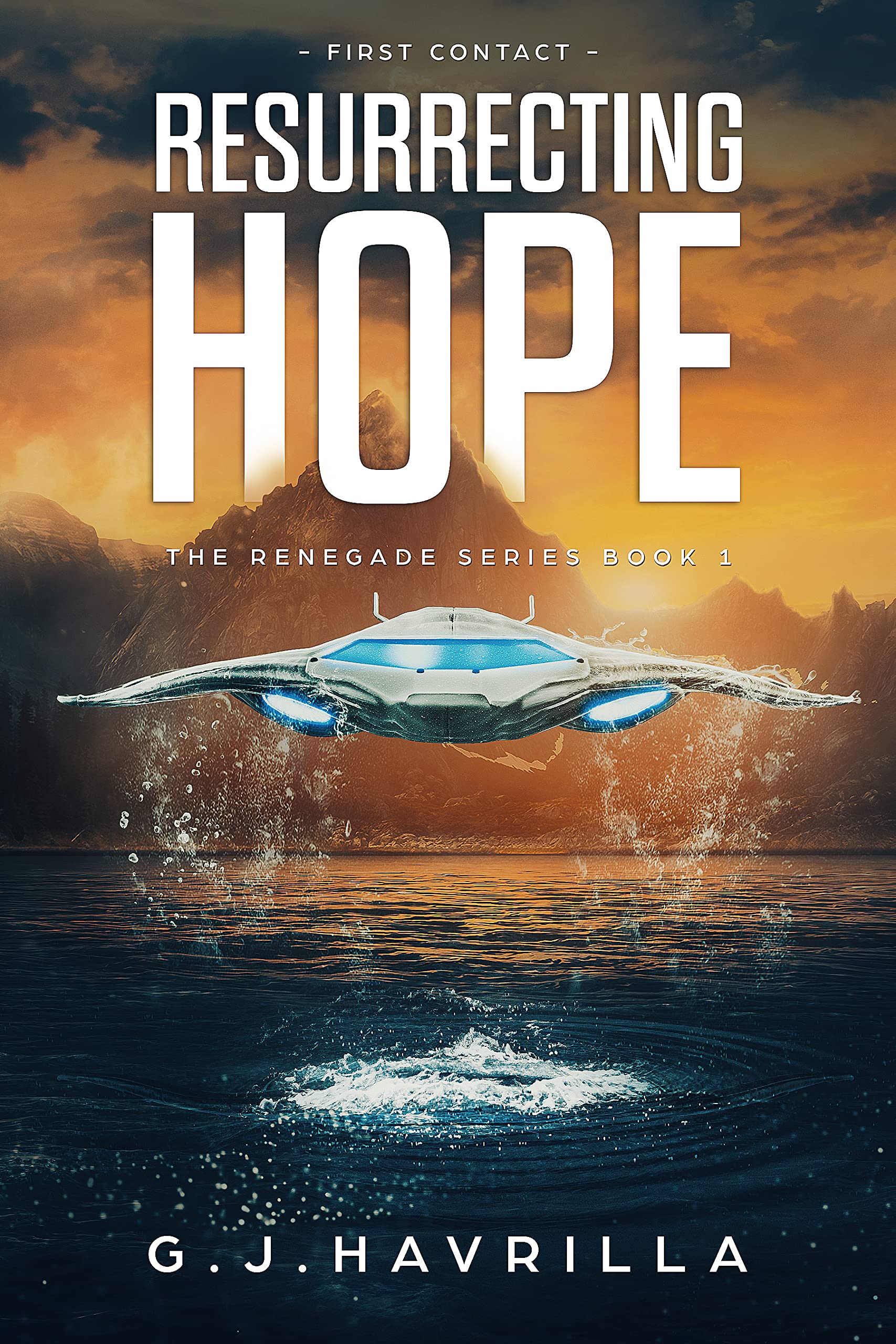 Resurrecting Hope : First Contact