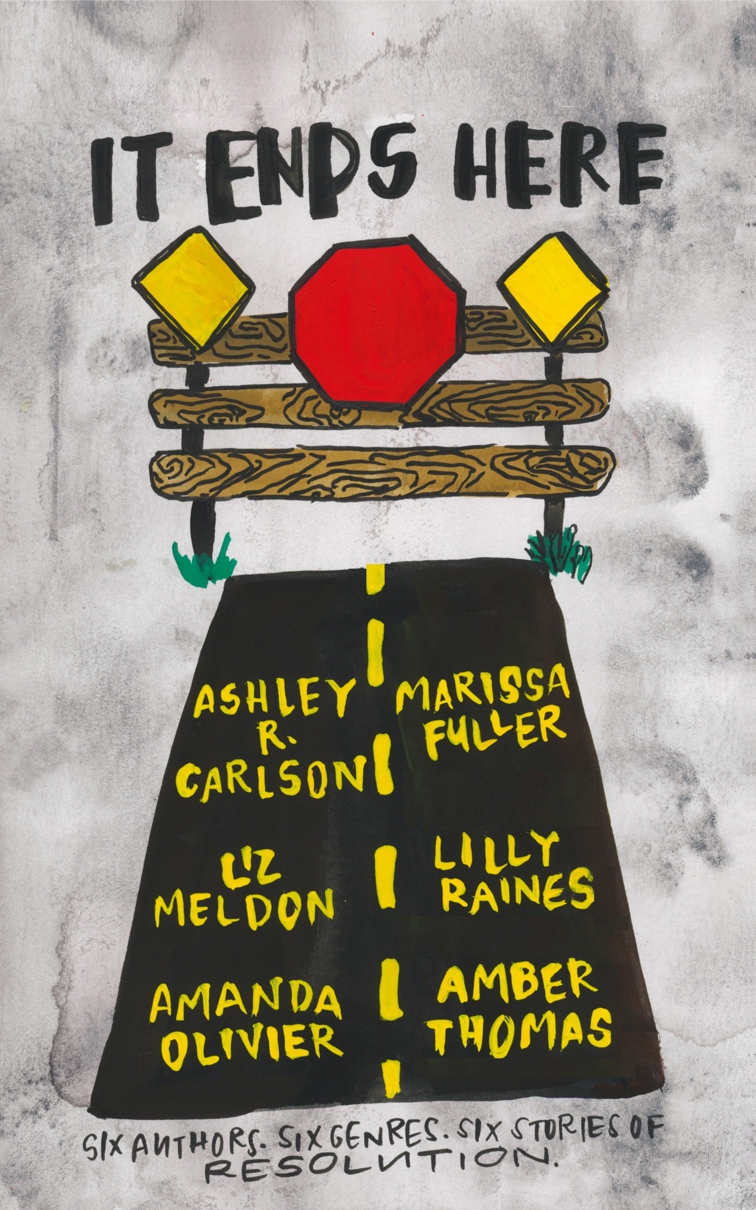 It Ends Here: An Anthology