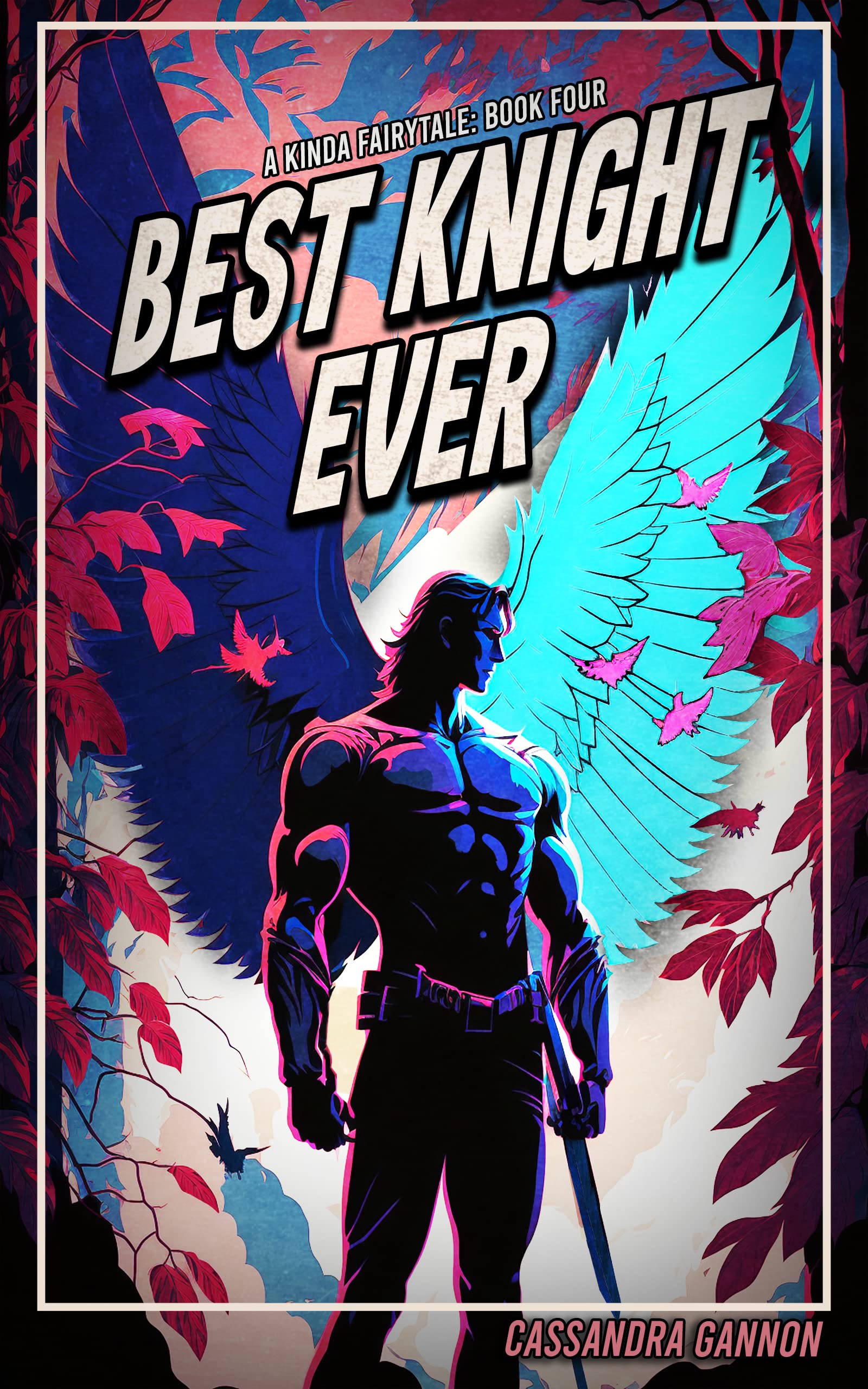 Best Knight Ever (A Kinda Fairytale Book 4)