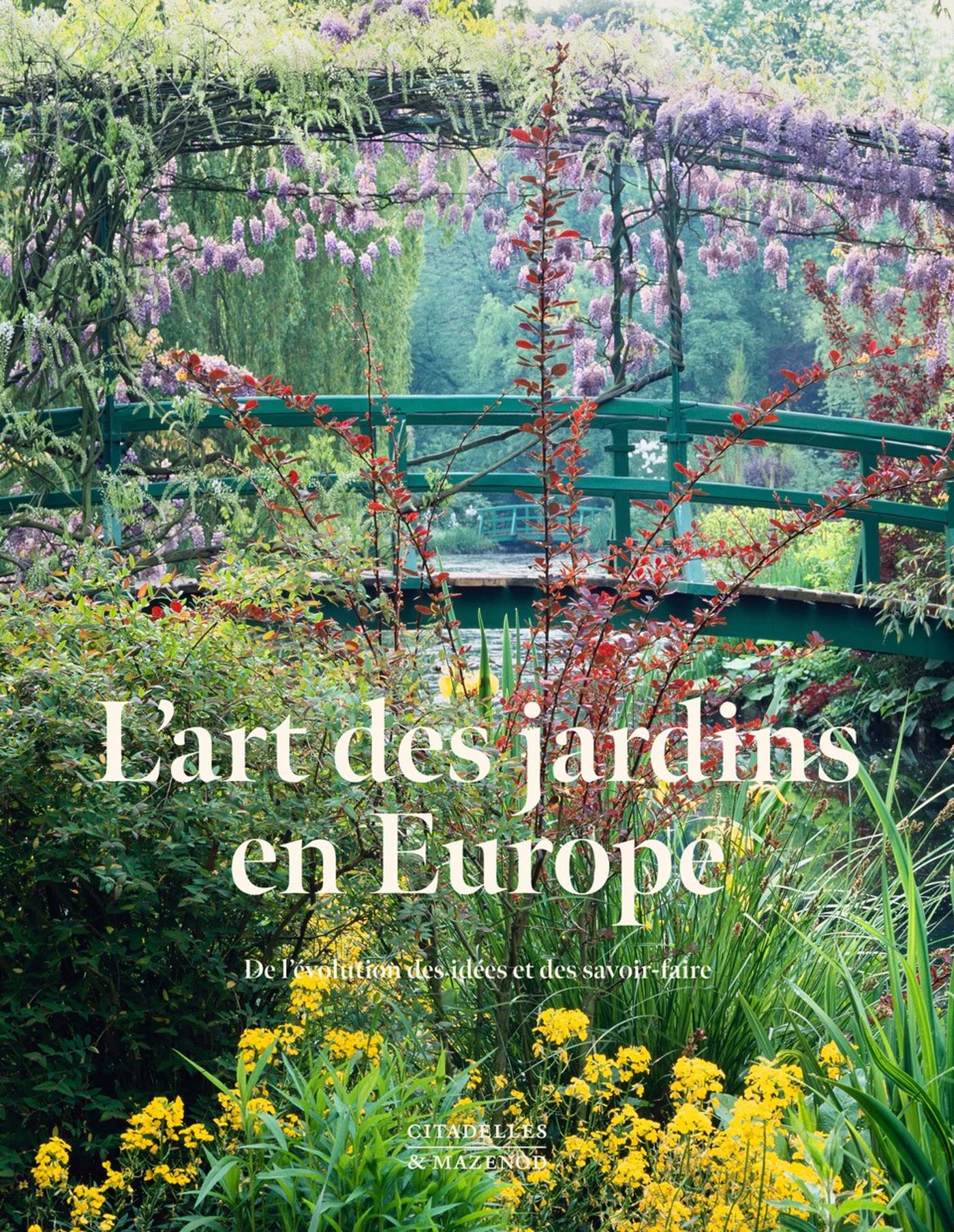 L'Art des Jardins en Europe : Histoire du paysagisme et traités anciens
