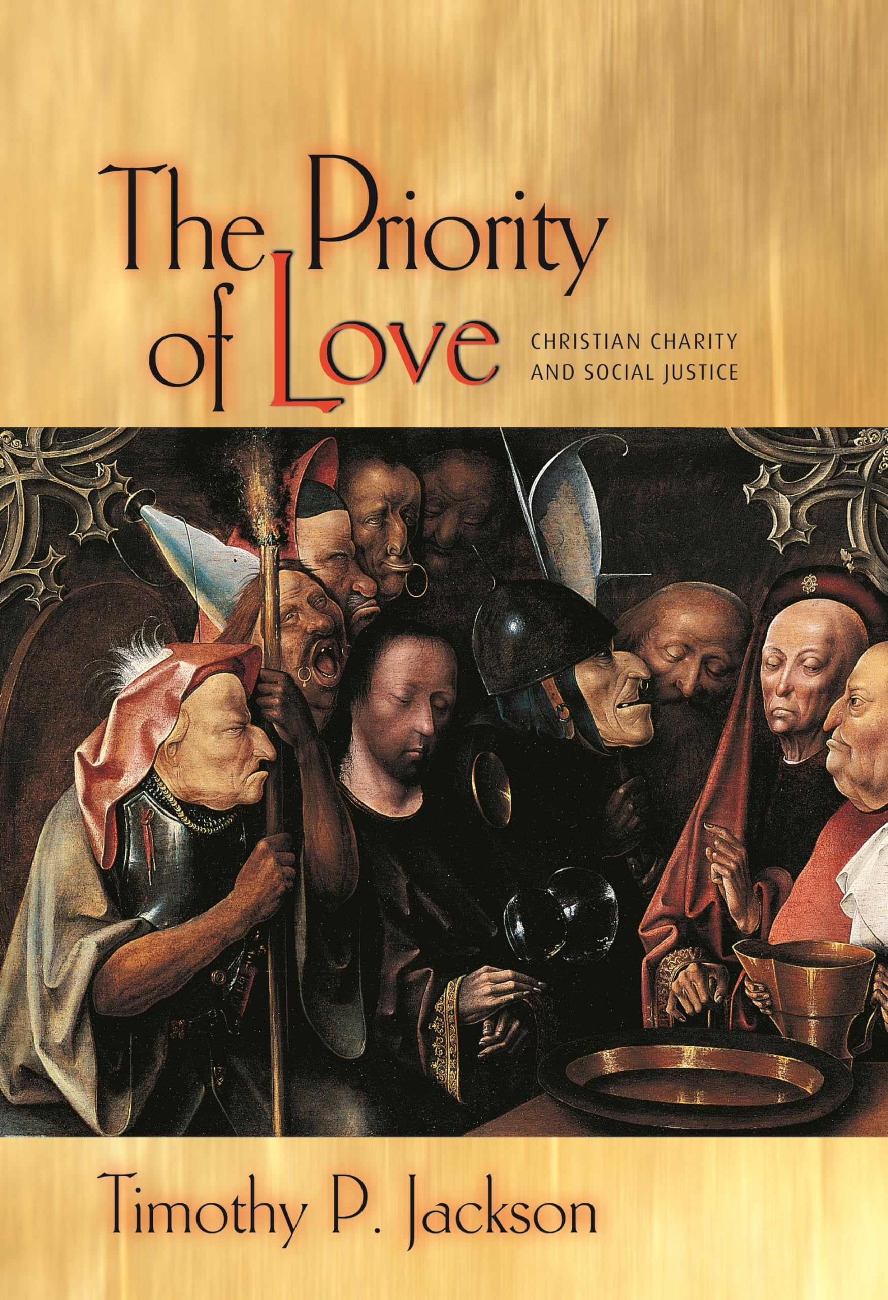 The Priority of Love: Christian Charity And Social Justice (New Forum Books): 59