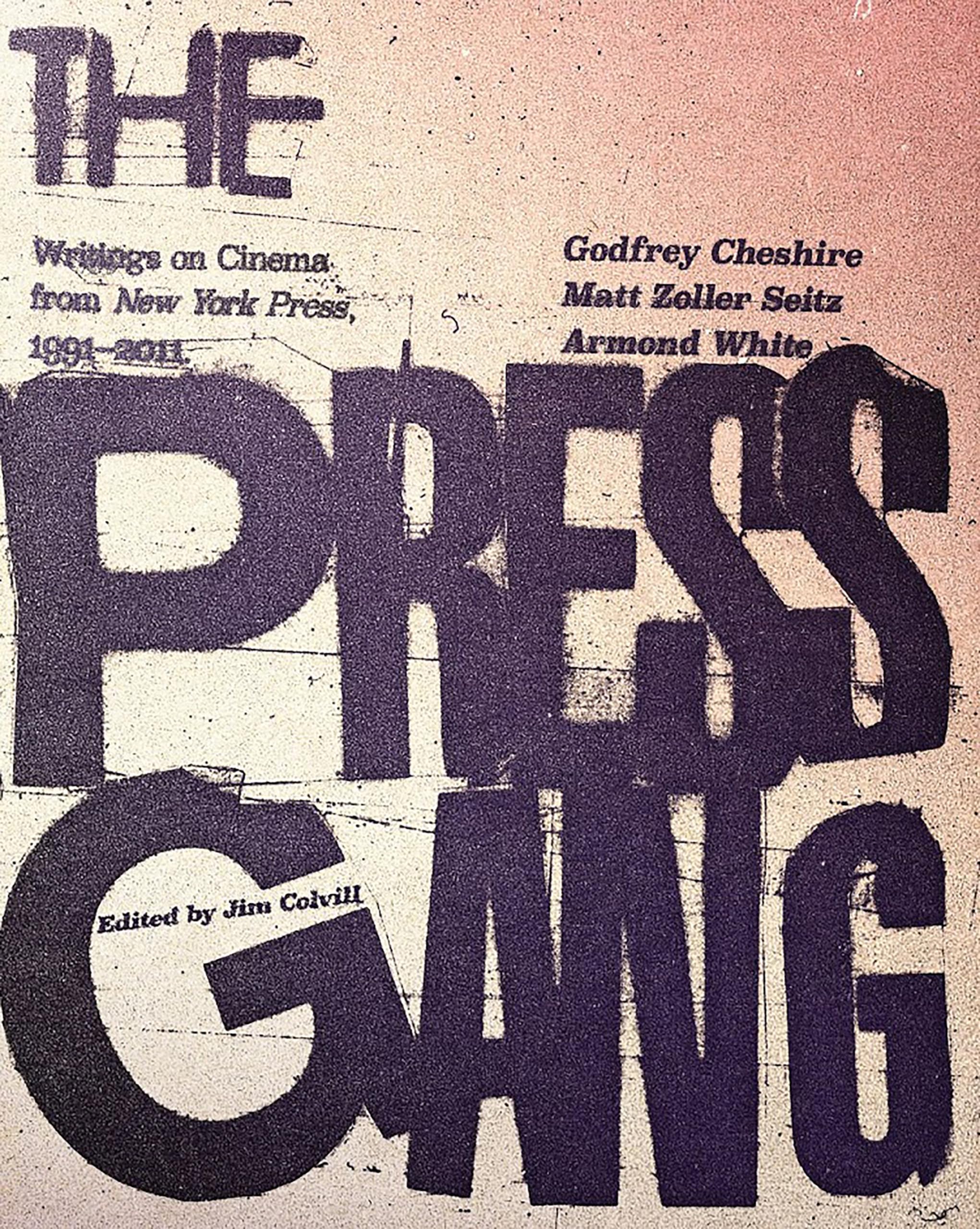 Buy Press Gang: Writings on Cinema from New York Press 1991 - 2011 — BookShops.in